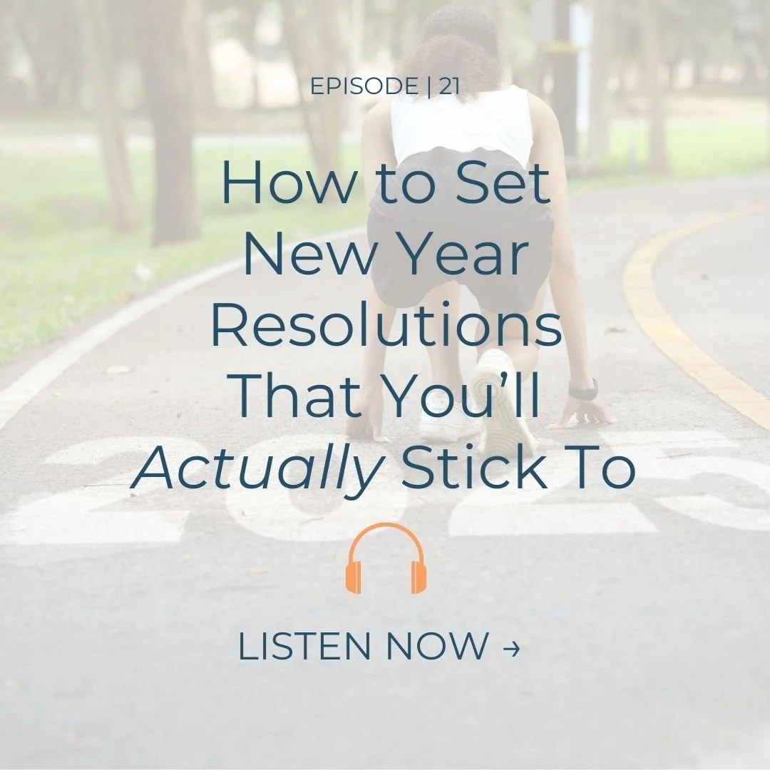 EP. 21 | Why 92% of People Fail At Their New Year Resolutions - And How to Not Be One of Them