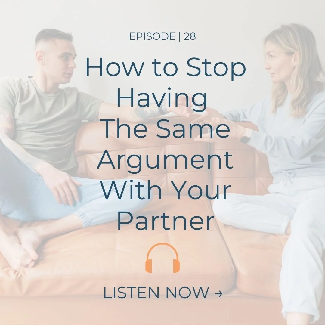 EP. 28 | Breaking the Fight Cycle: A Therapist's Guide to Emotional Intimacy With Your Partner