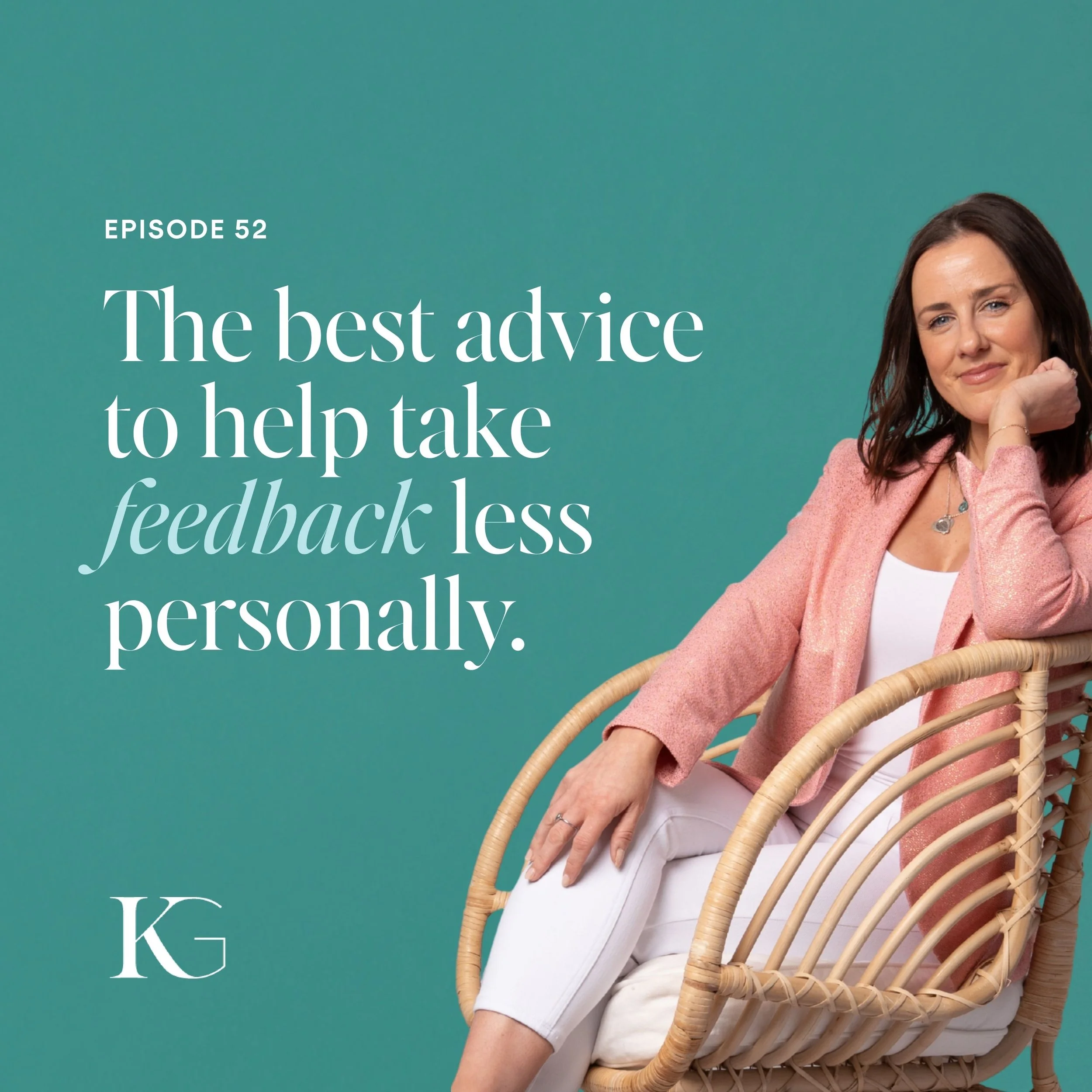 EP. 52 | How to Respond to Feedback Without Spiralling (The Pistachio Nut Method)