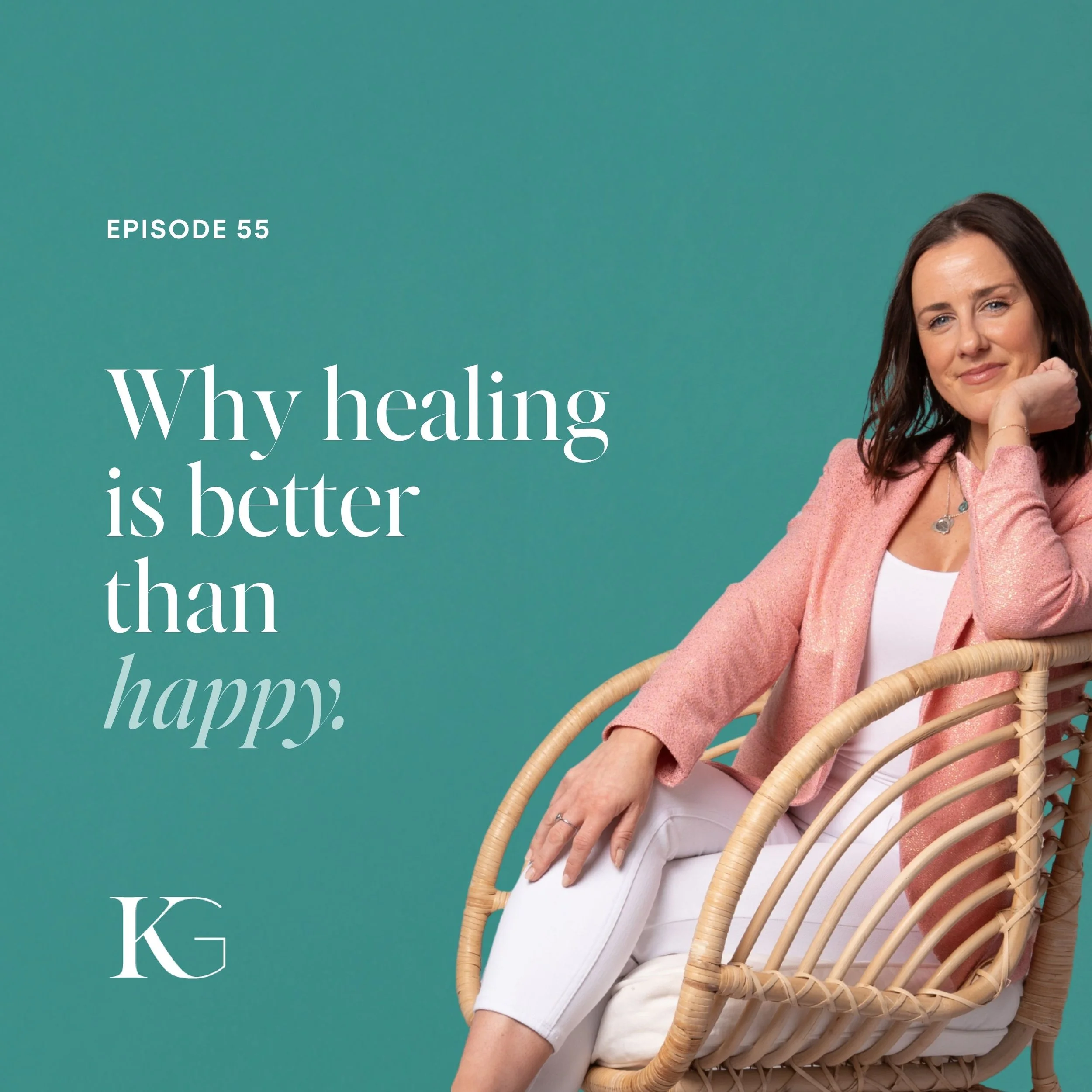 EP. 55 | Why My Mum Wouldn't "Want Me to Be Happy" Right Now - Happiness vs. Healing