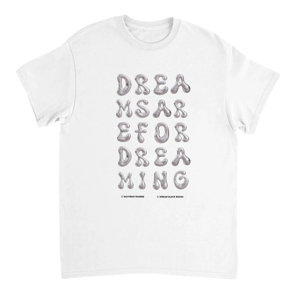‘Dreams Are For Dreaming’ Tee X SBB X NAYYIRAH WAHEED X SALT