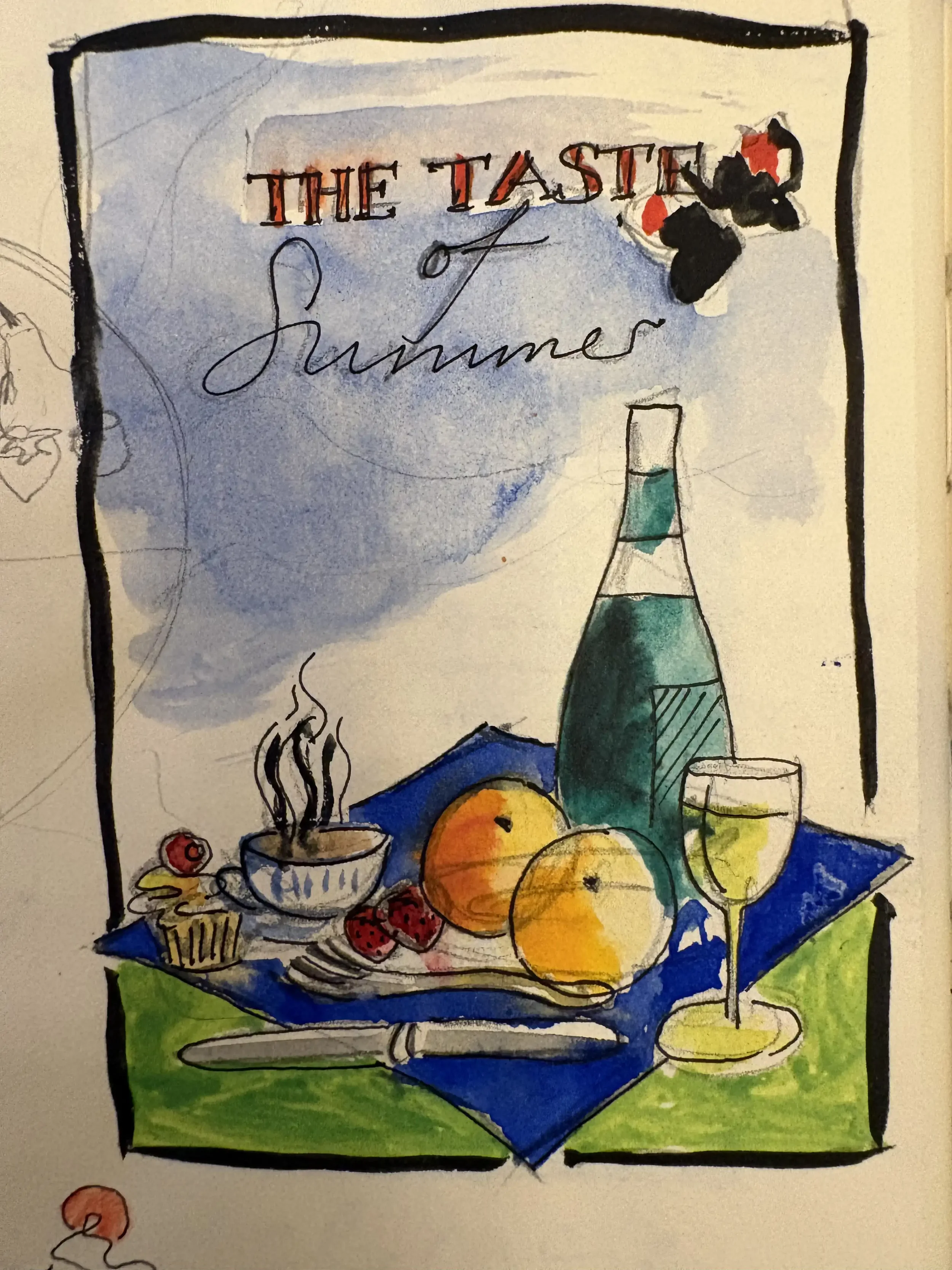 A colorful watercolor illustration of a summer scene with a table set with a green bottle, a glass of white wine, oranges, strawberries, a cupcake, a steaming bowl, and a knife. The background has a blue sky and fluffy clouds, with the title 'The Tas