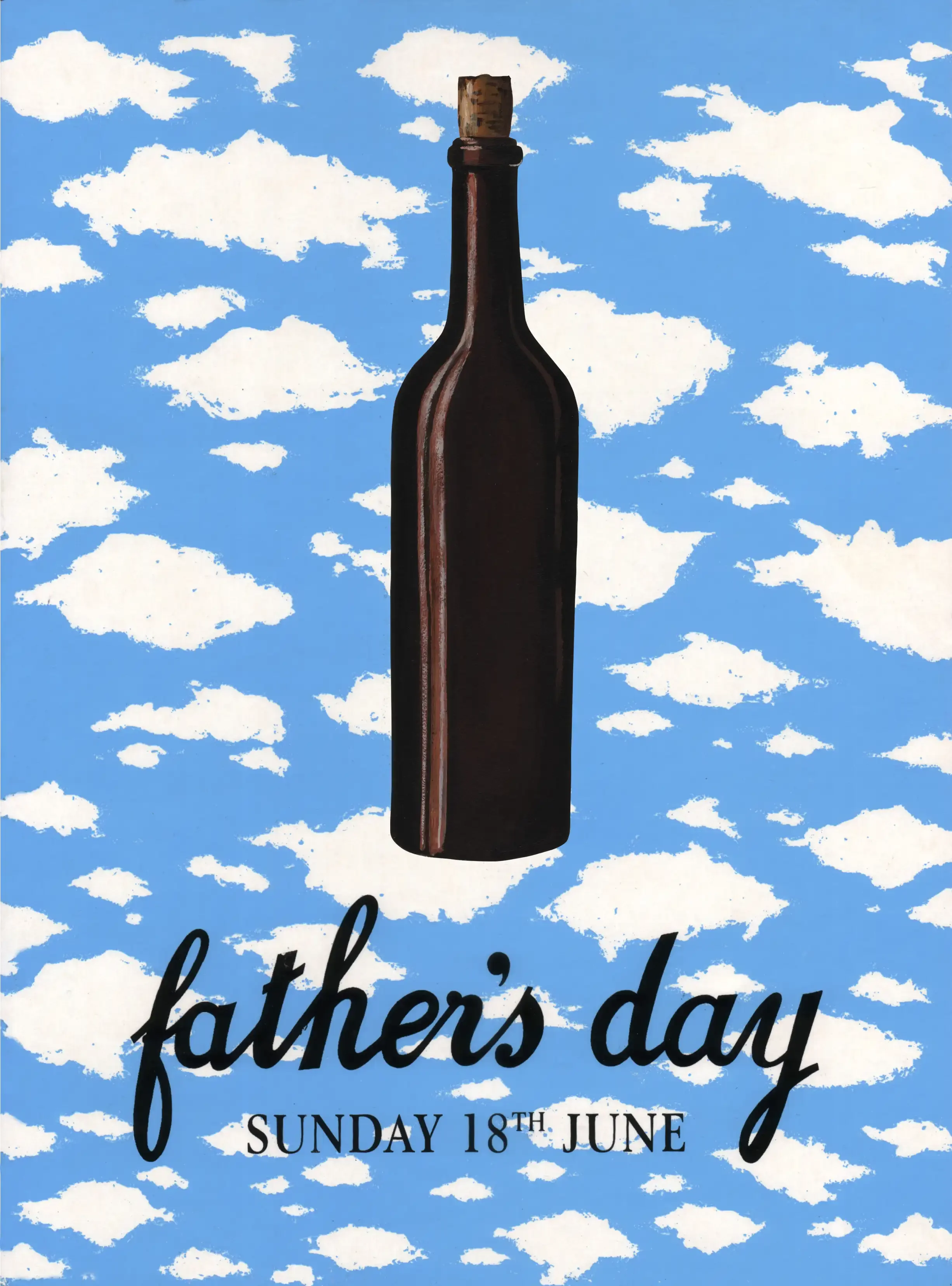 Father's Day poster featuring an illustration of white clouds on a blue sky with a large wine bottle with a cork and black text 'father's day' and 'Sunday 18th June'  in smaller black letters - painted in the style of the artist Magritte.