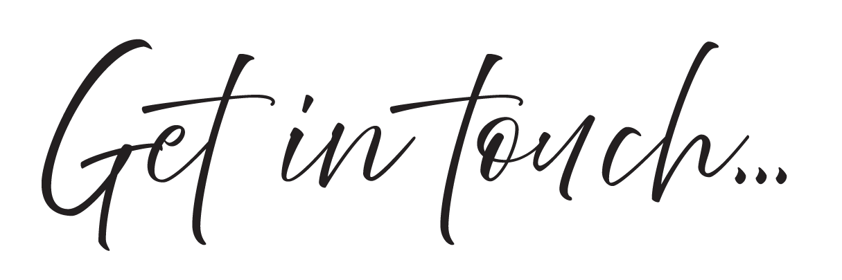 Text that reads "Get in touch..." in elegant cursive font.