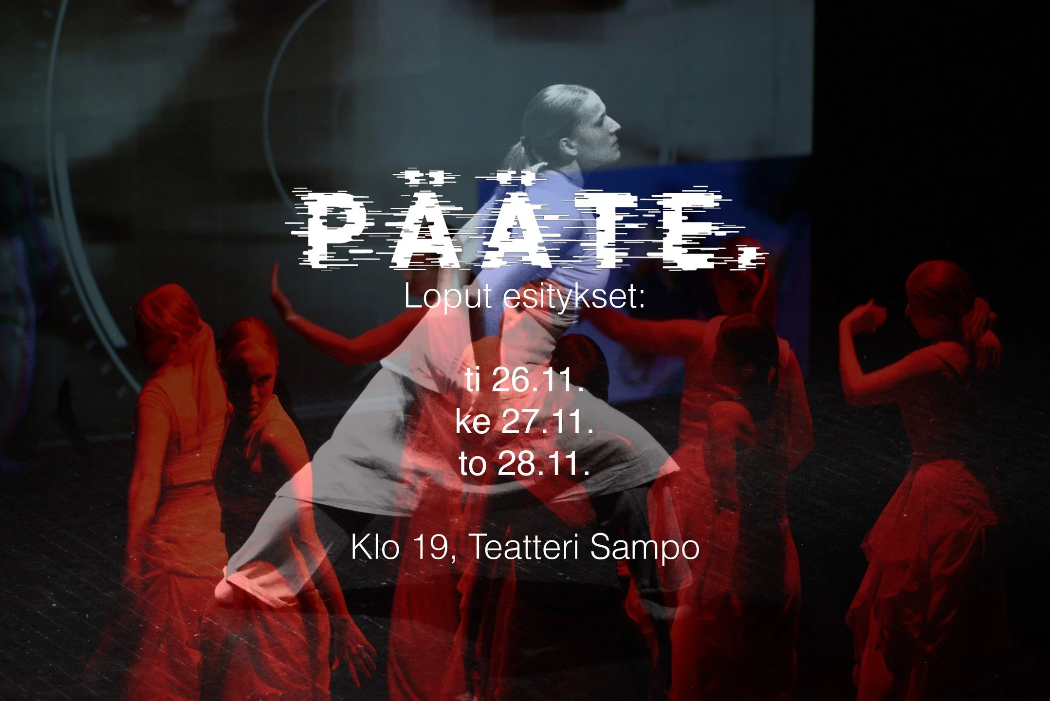 ✨KOLME ESITYST&Auml; J&Auml;LJELL&Auml;✨

&Auml;l&auml; missaa mukaansatempaavia ja tunteita her&auml;tt&auml;vi&auml; P&auml;&auml;te.-esityksi&auml;! Olemme valmiina valloittamaan Sampon lavan klo 19. Tule paikalle:

ti 26.11.
ke 27.11.
to 28.11. 
