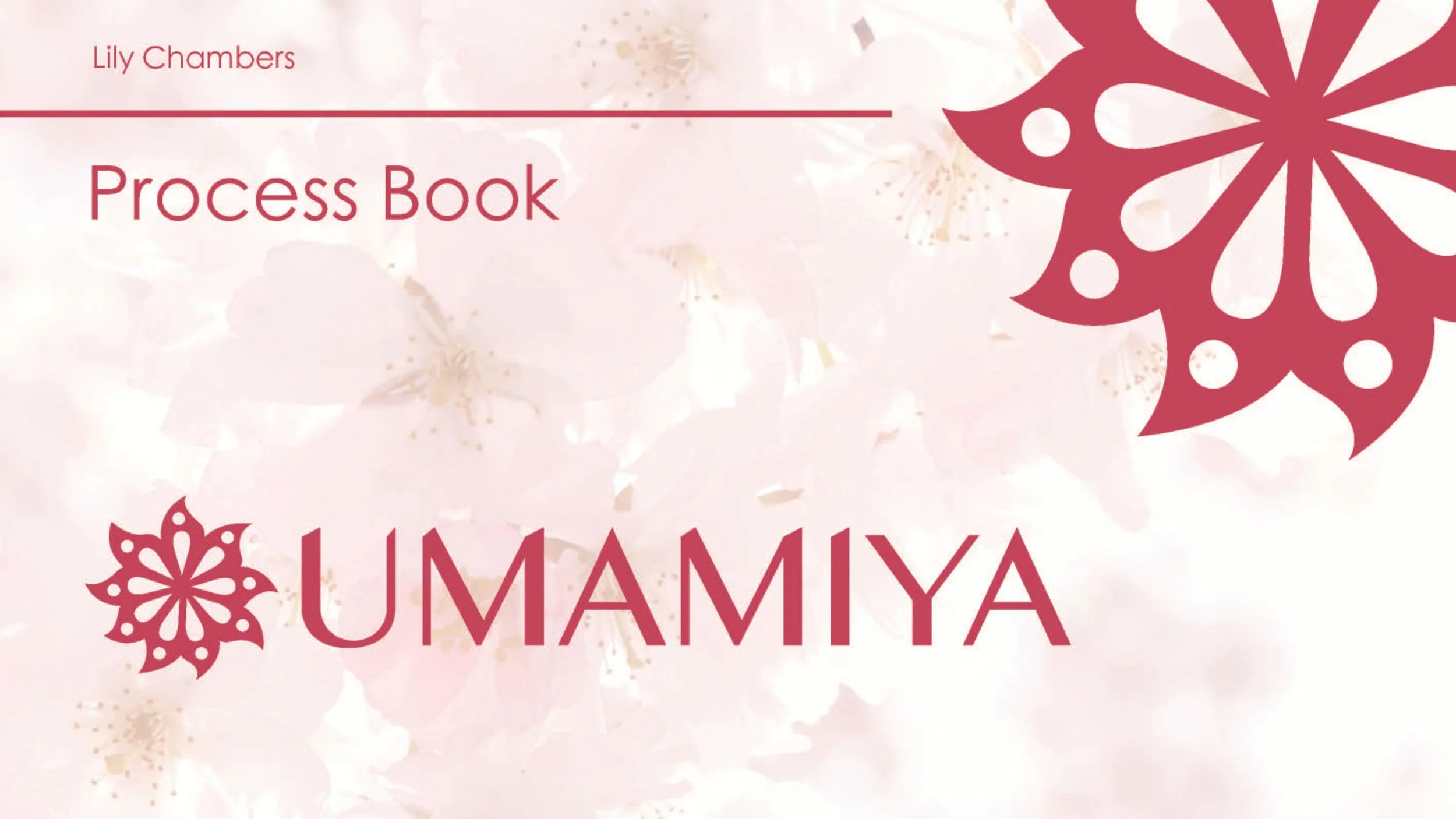 Cover of a process book titled 'UMAMIYA' with the author's name Lily Chambers, decorated with floral patterns in pink and red tones.