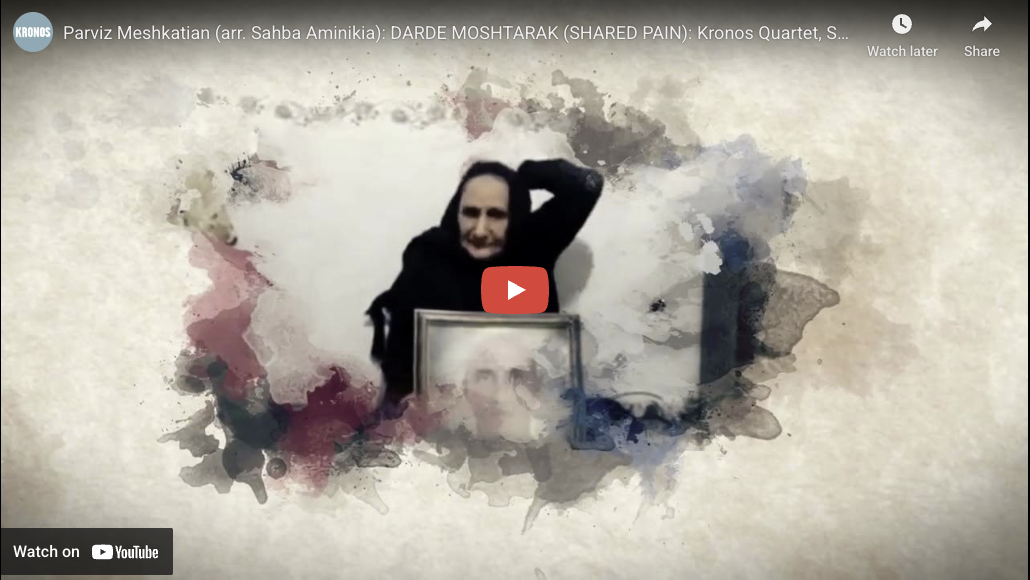 Darde Moshtarak(Shared Pain) Performed by Kronos Quartet and Shiraz Choir