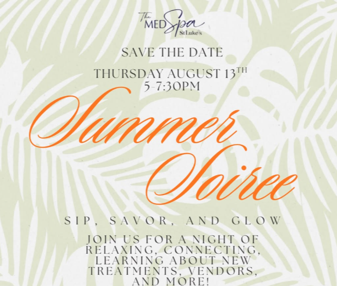The Med Spa: St. Luke’s Annual Summer Soirée