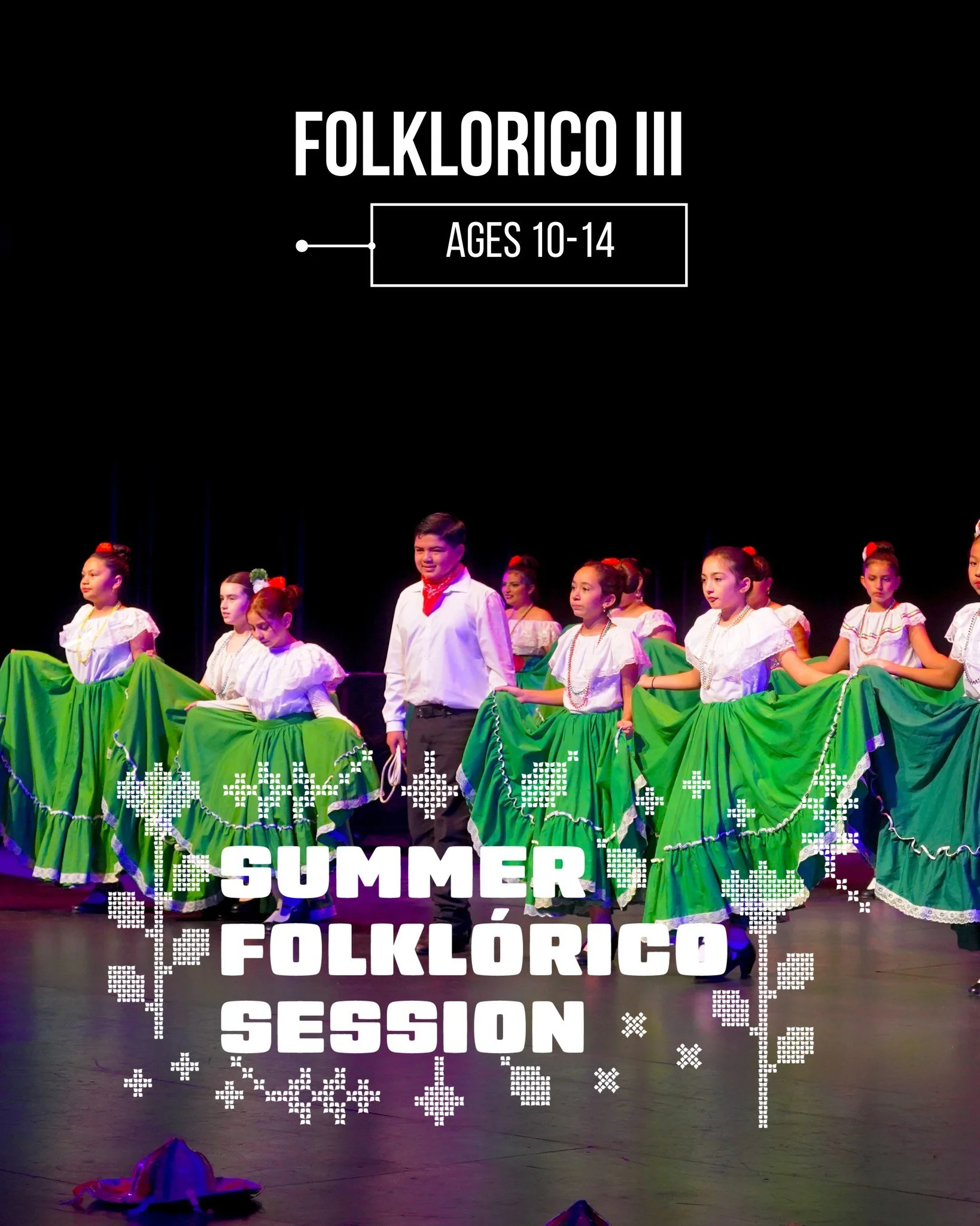 💃 Children&rsquo;s Folkl&oacute;rico III 💃
Ages 10&ndash;11 | $120
📍 Plaza Dance Studio

Students continue developing their understanding of space, time, and energy in Mexican folkl&oacute;rico while learning more advanced dance patterns, precise 