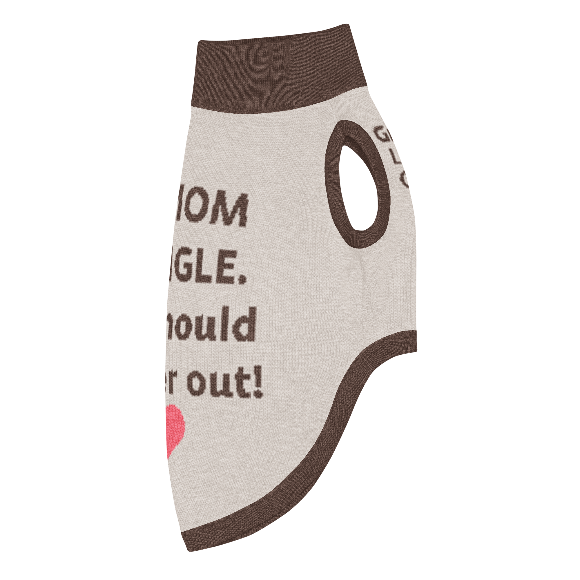 My MOM is SINGLE | Grab Life Company knitted pet sweater