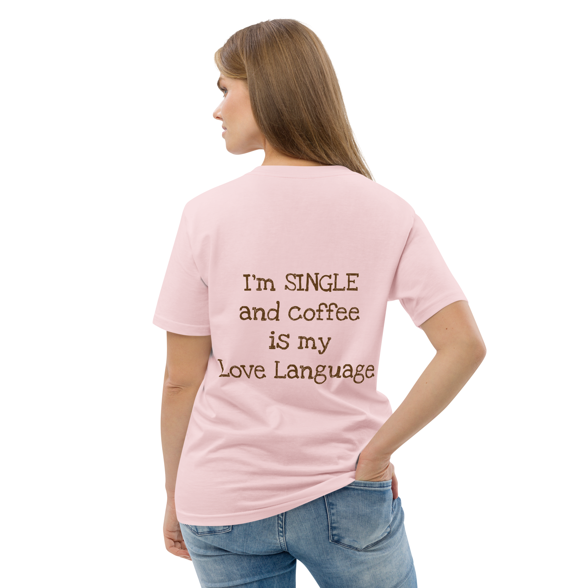 Grab Life Company t-shirt with I'm single and coffee is my Love Language printed on the back in brown on a cotton pink shirt. Image shows woman wearing the shirt.