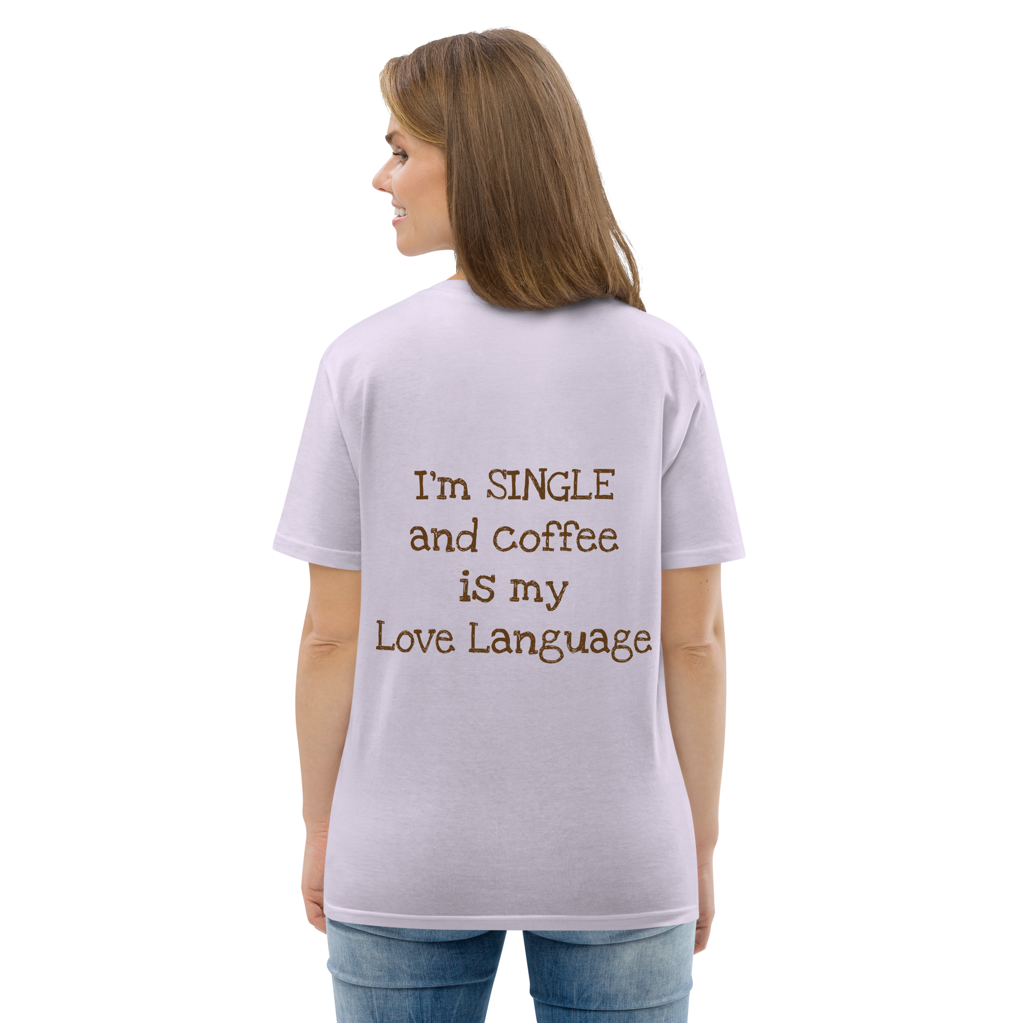 Grab Life Company t-shirt with I'm single and coffee is my Love Language printed on the back in brown on a lavender purple shirt. Image shows woman wearing the shirt.
