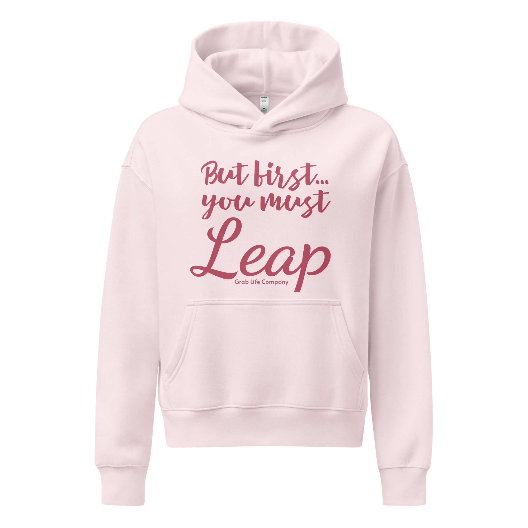 Grab Life Company hoodie with But First You Must Leap on the front in pink and wings on the back of Orchid Pink sweatshirt.
