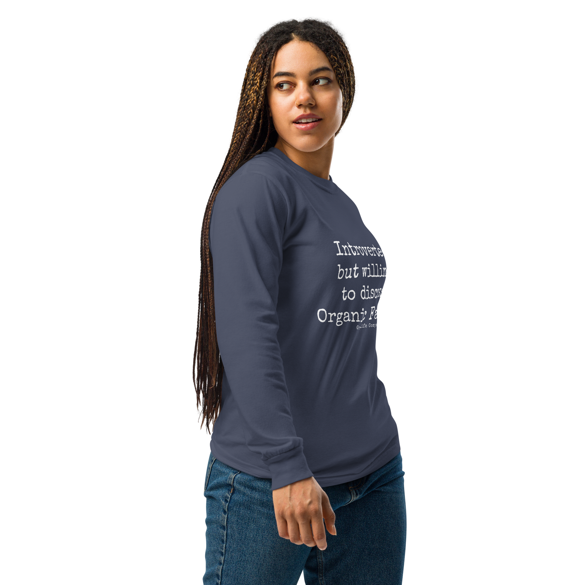 Grab Life Company unisex long-sleeve tee with Introverted: but willing to discuss organic farming written in white on the front of a navy shirt. Image shows woman wearing the shirt.