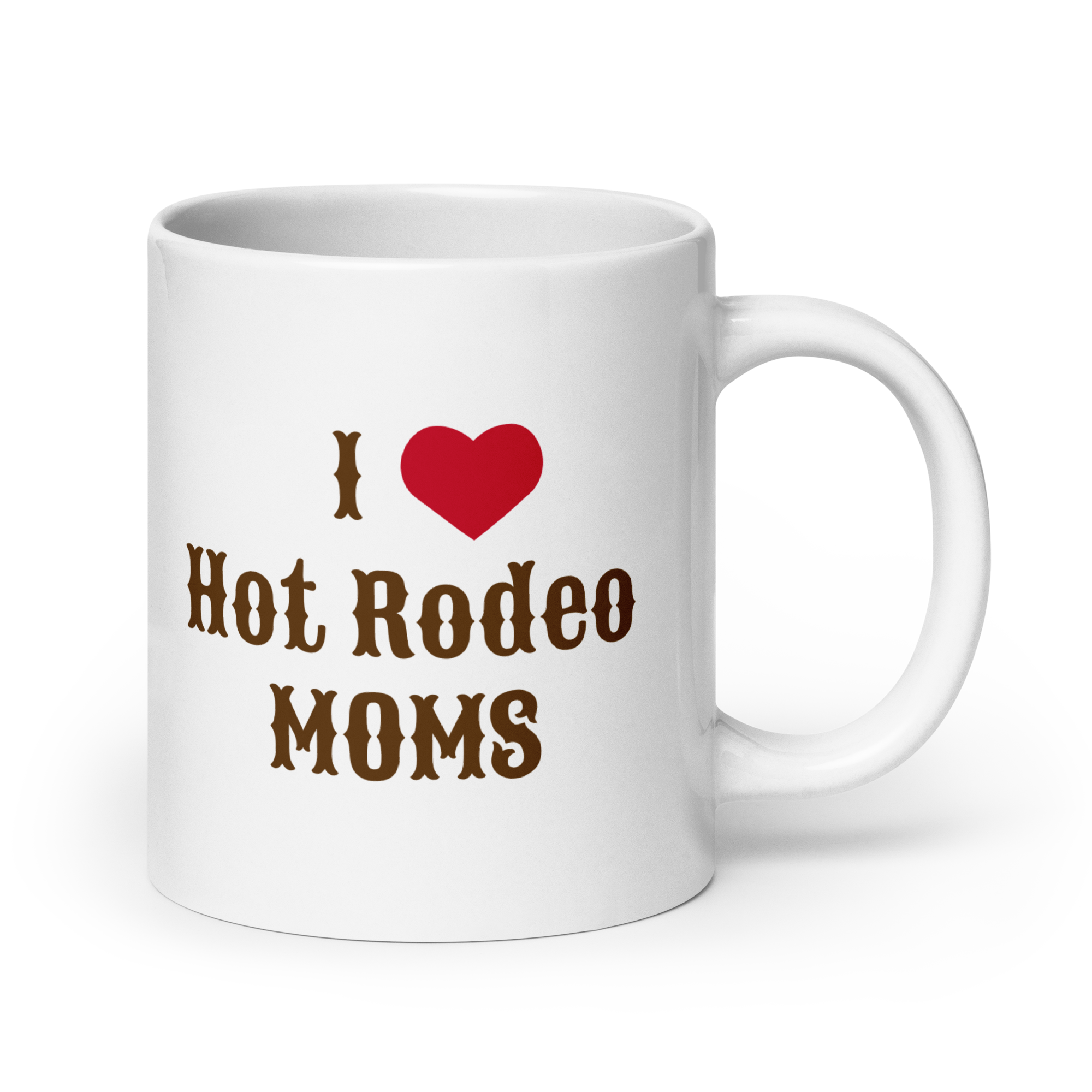 Grab Life Company 20 oz. white mug printed with I heart hot rodeo moms in brown on one side and a silhouette of a cowgirl roping on the other side.