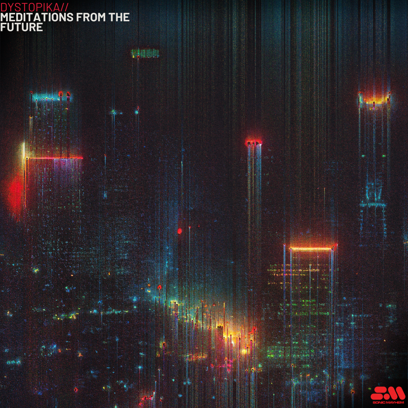 A digital, glitch art-style cityscape at night with vibrant neon lights, vertical lines, and distorted appearance. The text 'DYSTOPIKA// MEDITATIONS FROM THE FUTURE' appears in the top left corner, with red and white font, and a red logo in the bottom right corner.