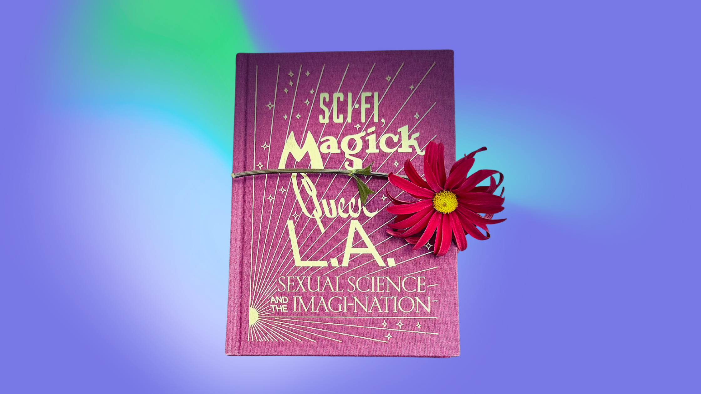 Seeking the Strange: A Journey Through Sci-Fi, Magick, and Queer L.A.