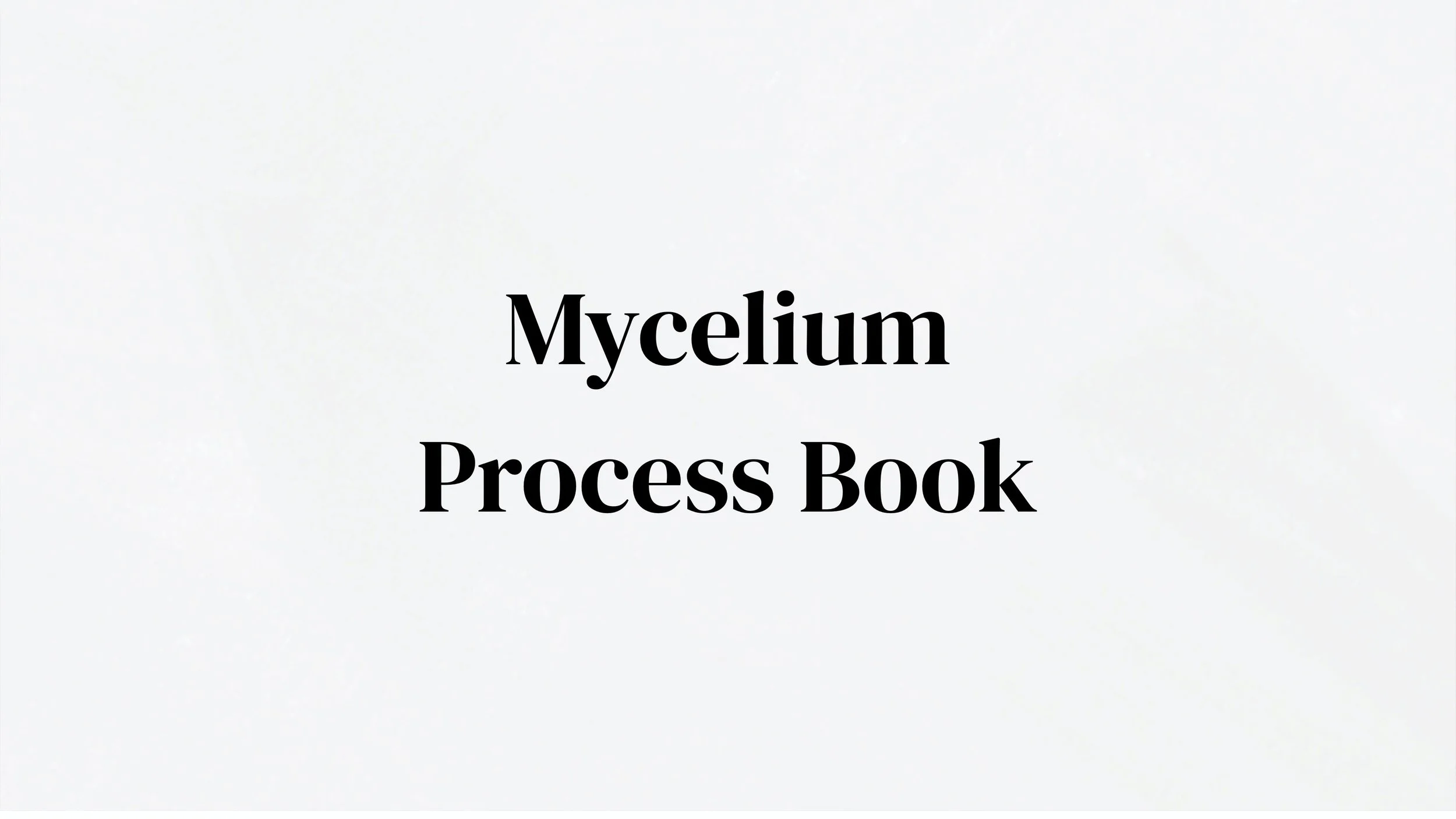 Mycelium Process Book 16.jpeg
