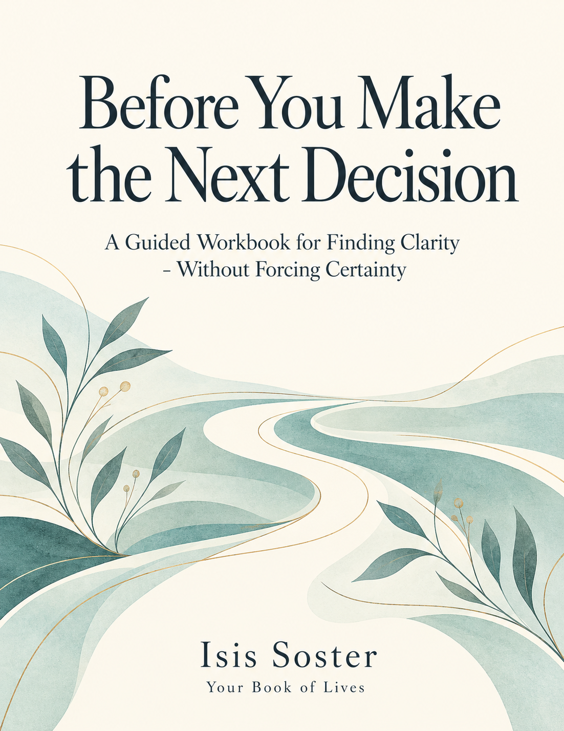 Before You Make Your Next Decision