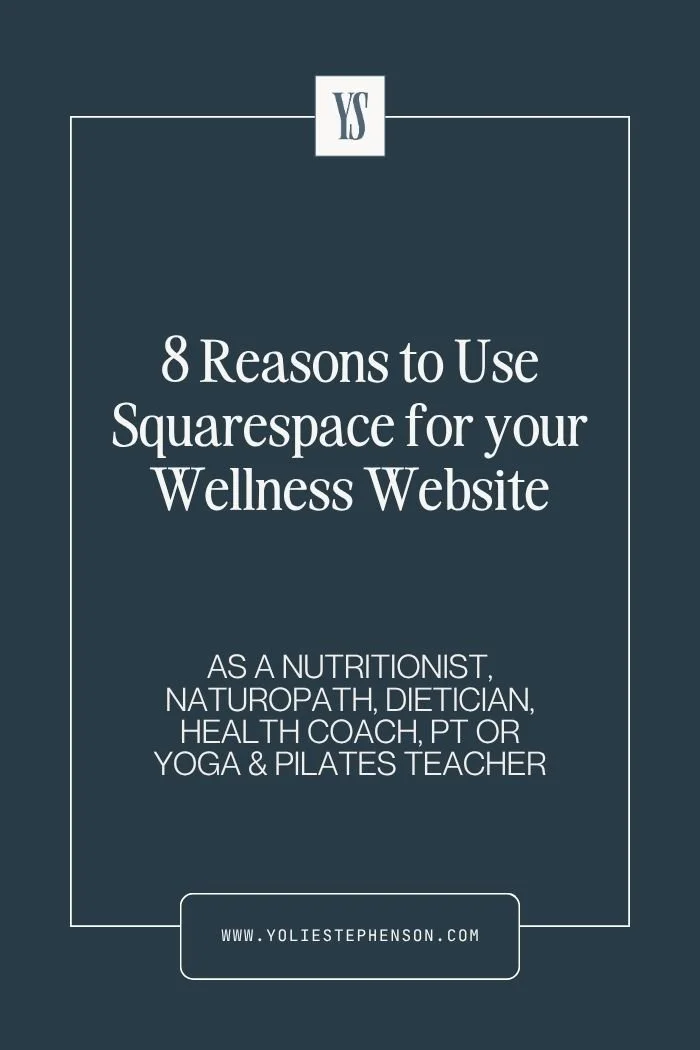8 Reasons to Choose Squarespace for your Website as a Health and Wellness Practitioner