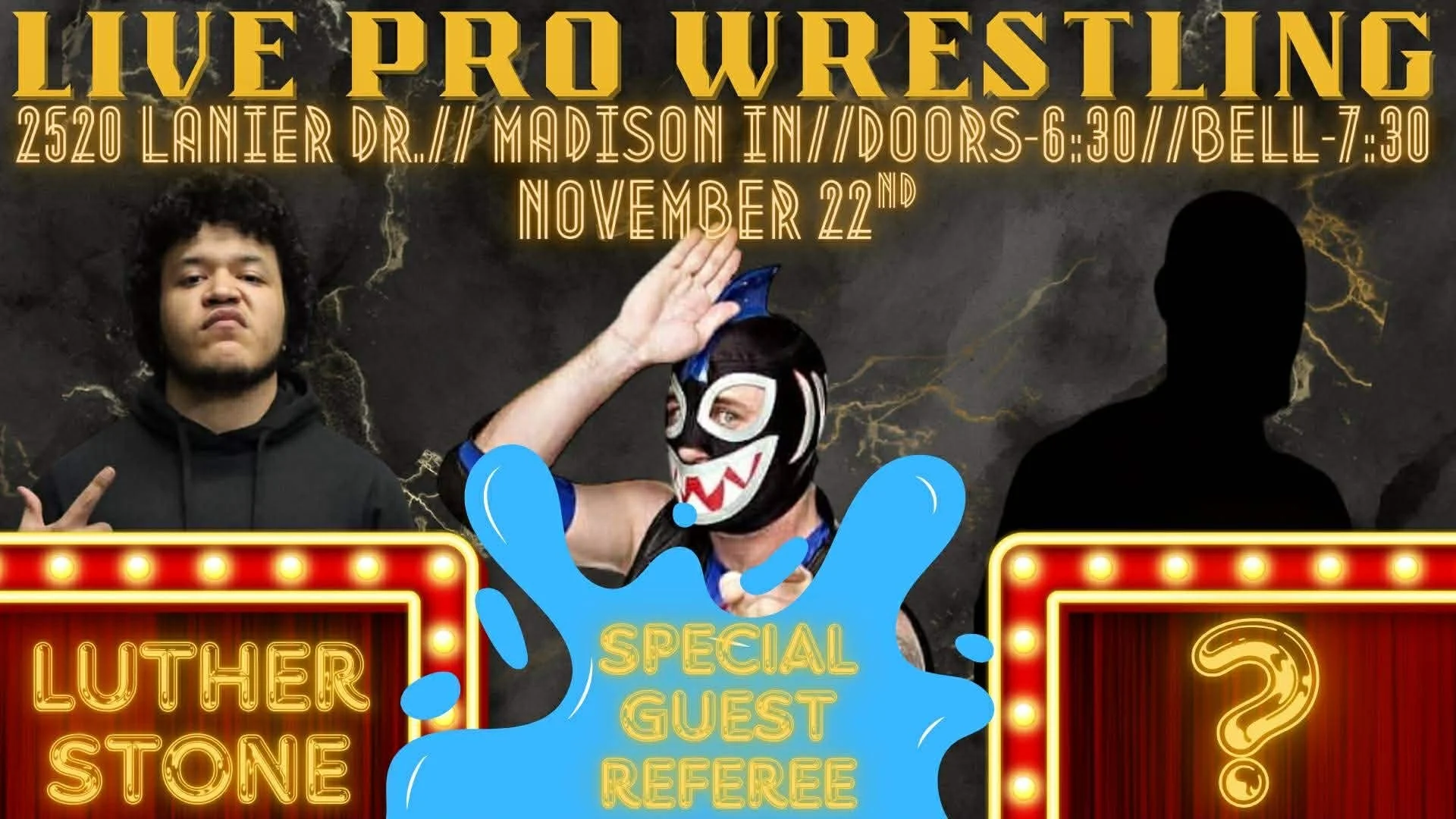Event promotional poster for live pro wrestling at 2520 Lanier Dr, Madison, IN. Features a wrestler in a black luchador mask with a shark design, a young man making a hand gesture, and a silhouette of a person. Includes text about event date, time, and location, with an announcement for a special guest referee, Luther Stone.