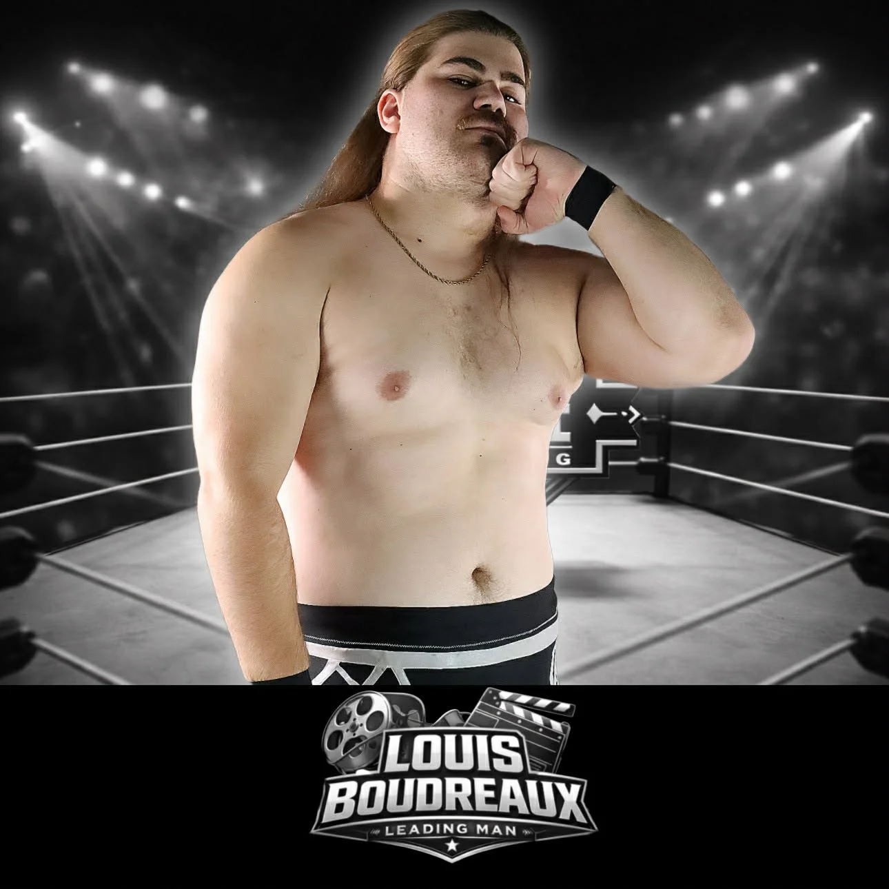 A shirtless man with long hair and a mustache in a wrestling ring, posing confidently with his hand under his chin. The background has bright lights and a wrestling ring, along with a logo at the bottom that reads 'Louis Boudreaux Leading Man'.