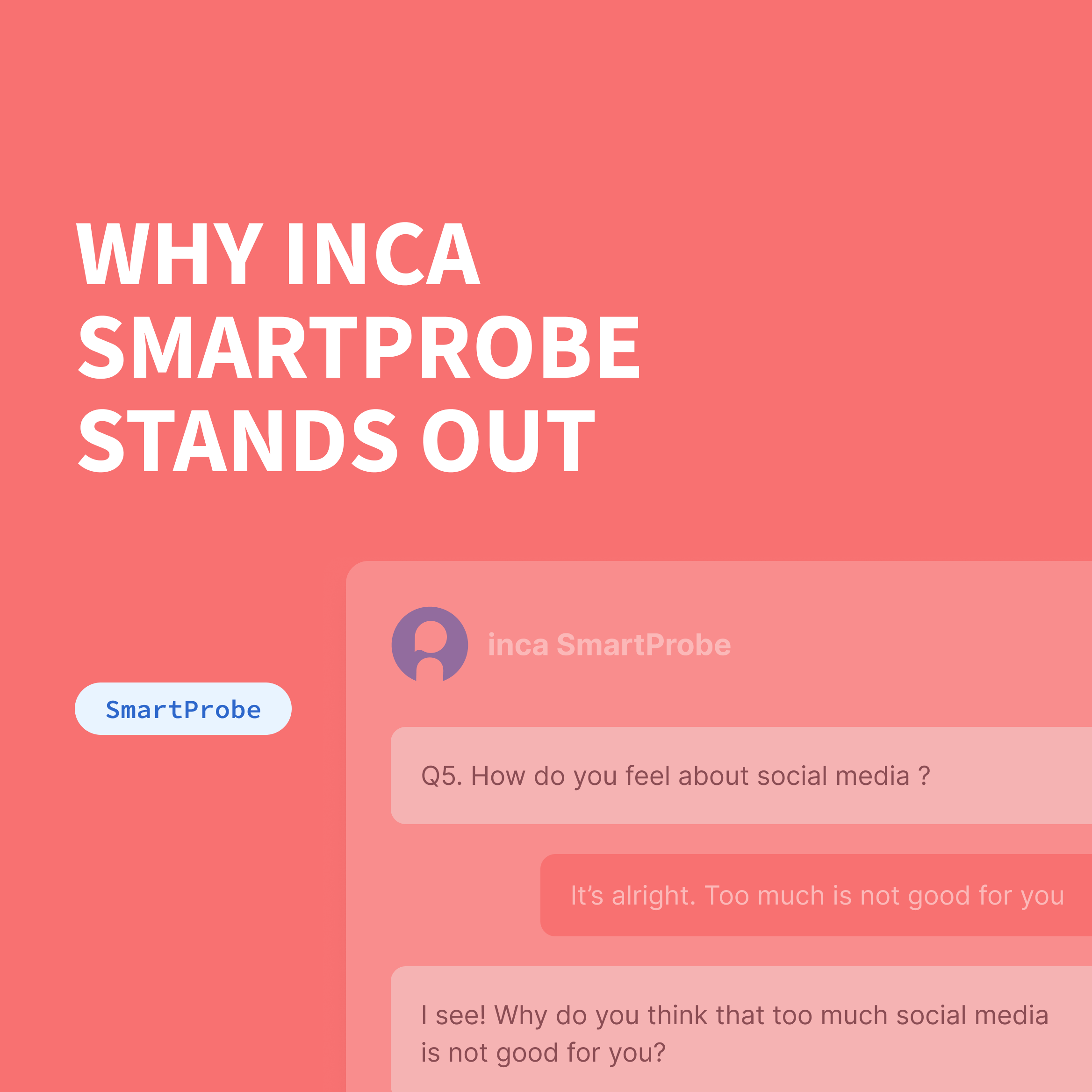 Reasons why inca SmartProbe is better than other AI Probing