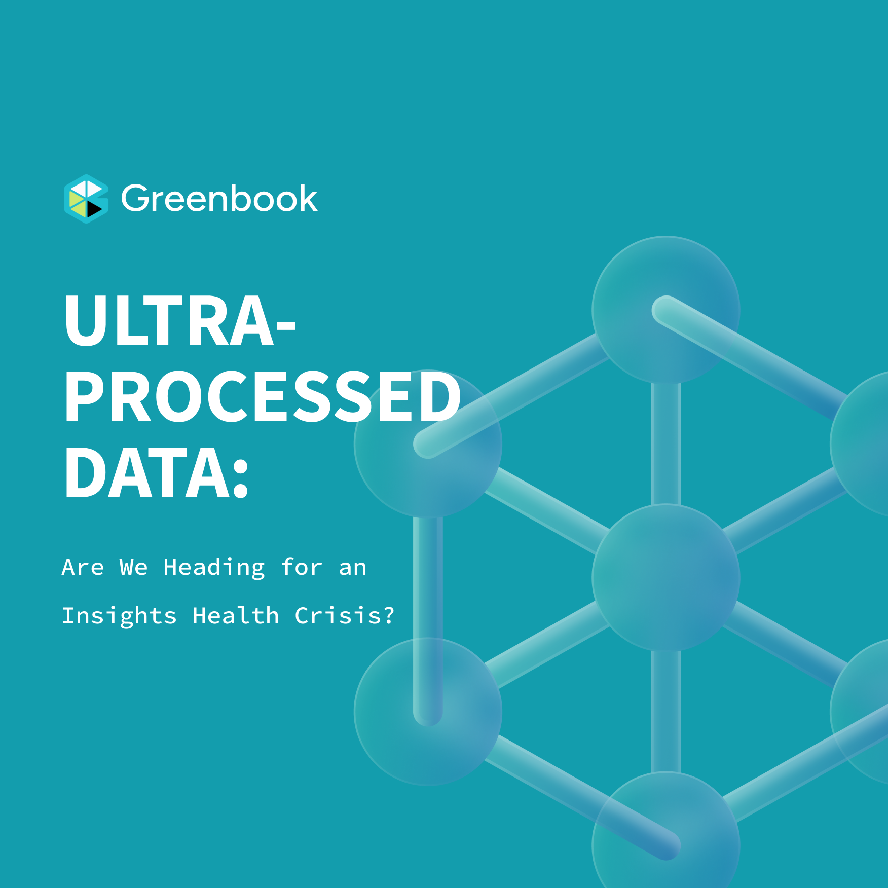 Ultra-Processed Data: Are We Heading for an Insights Health Crisis?