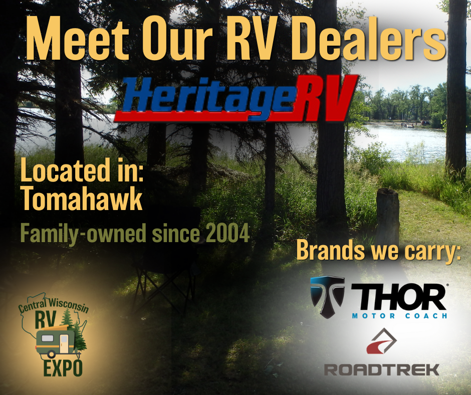 An advertisement for Heritage RV featuring information about a family-owned RV dealership located in Tomahawk since 2004, with brands such as Thor Motor Coach and Roadtrek, at the Central Wisconsin RV Expo near a lakeside and trees.