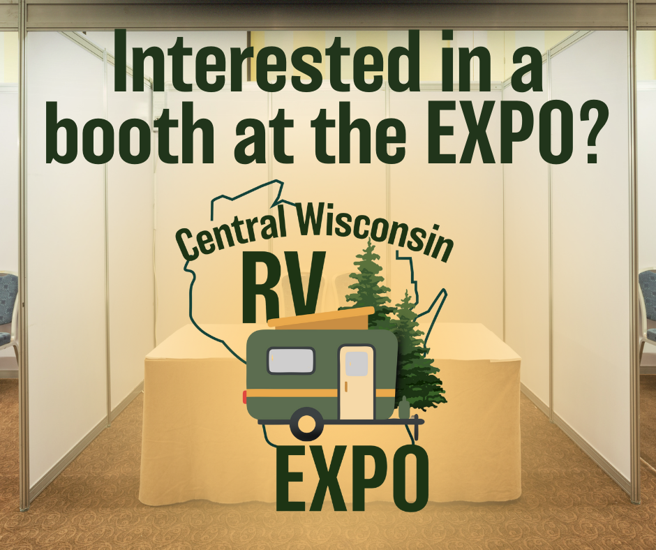 Exhibition booth for Central Wisconsin RV Expo with a banner asking if visitors are interested, featuring an illustration of a RV, trees, and a map outline of Wisconsin