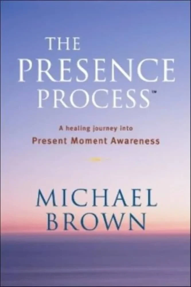 Book cover titled "The Presence Process" by Michael Brown with a gradient sky background.
