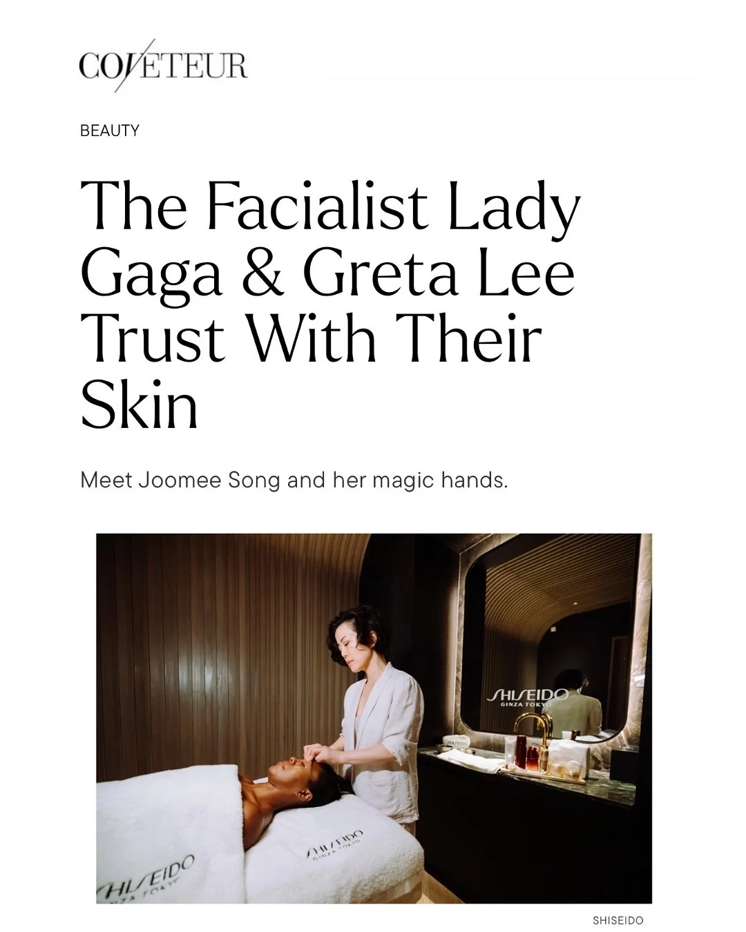 Joomee Song Celebrity Facialist Esthetician Press Coveteur Lady Gaga Greta Lee