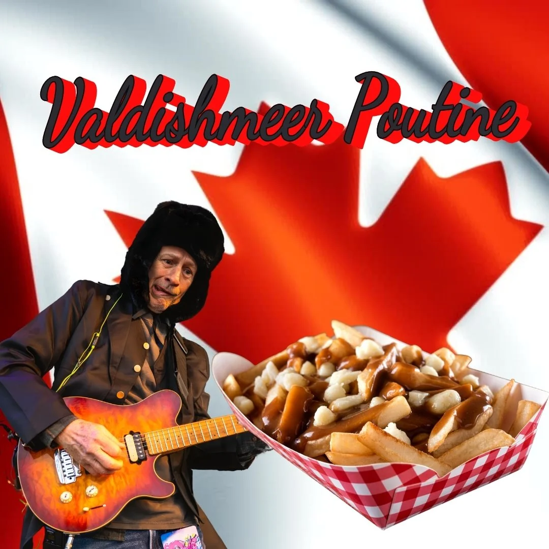 A person in a black furry hat and brown jacket holding a guitar, standing in front of a Canadian flag background. A food tray of poutine with cheese curds and gravy is shown, with text reading 'Valdishmeer Poutine'.