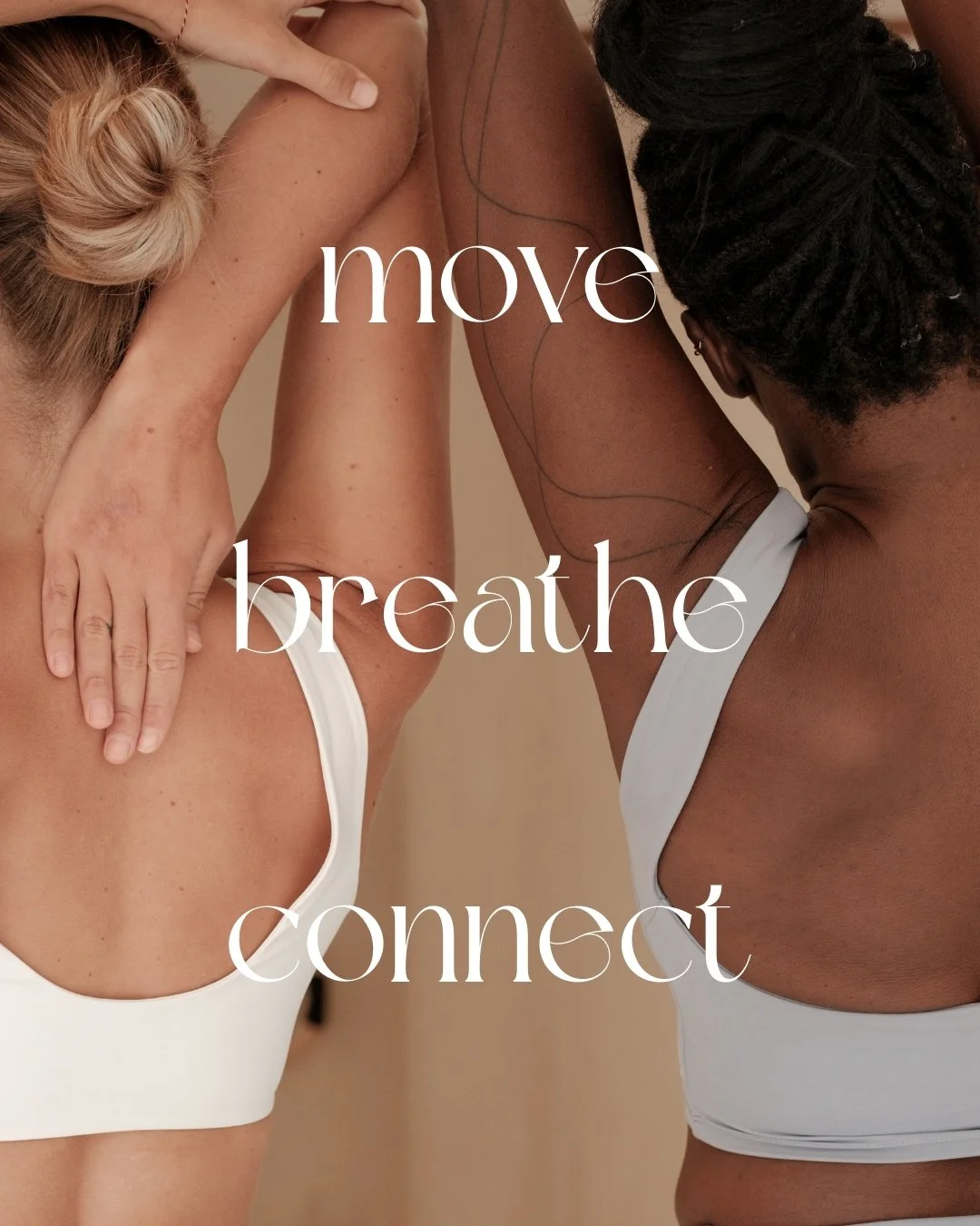 Two women doing a partner yoga pose with their arms wrapped around each other, with overlaid text saying 'move breathe connect'.