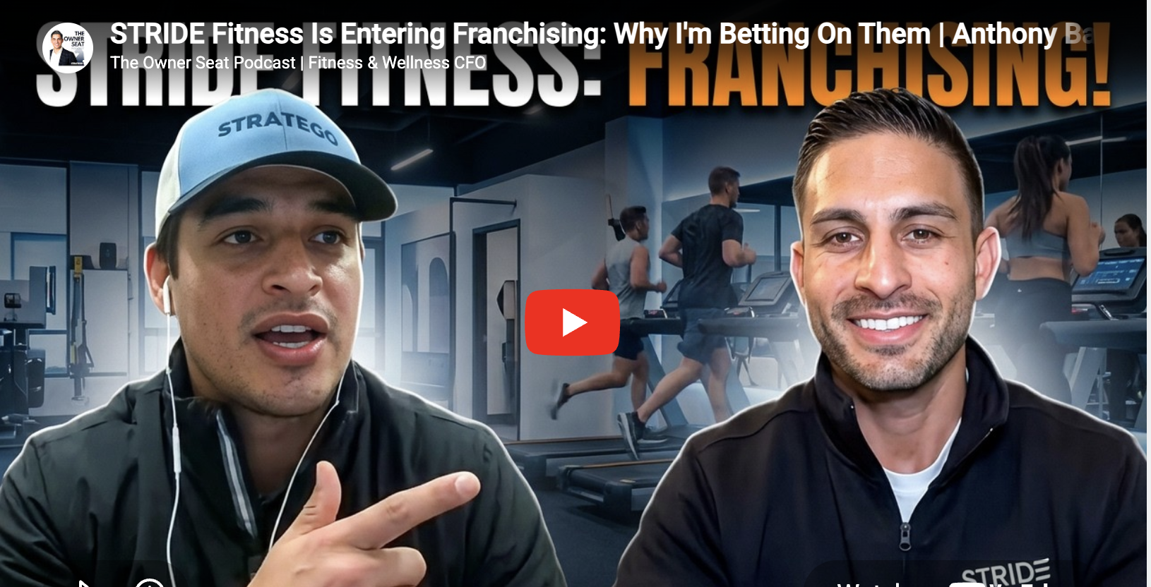 Featured In The Owner’s Seat Podcast: STRIDE Fitness Is Entering Franchising