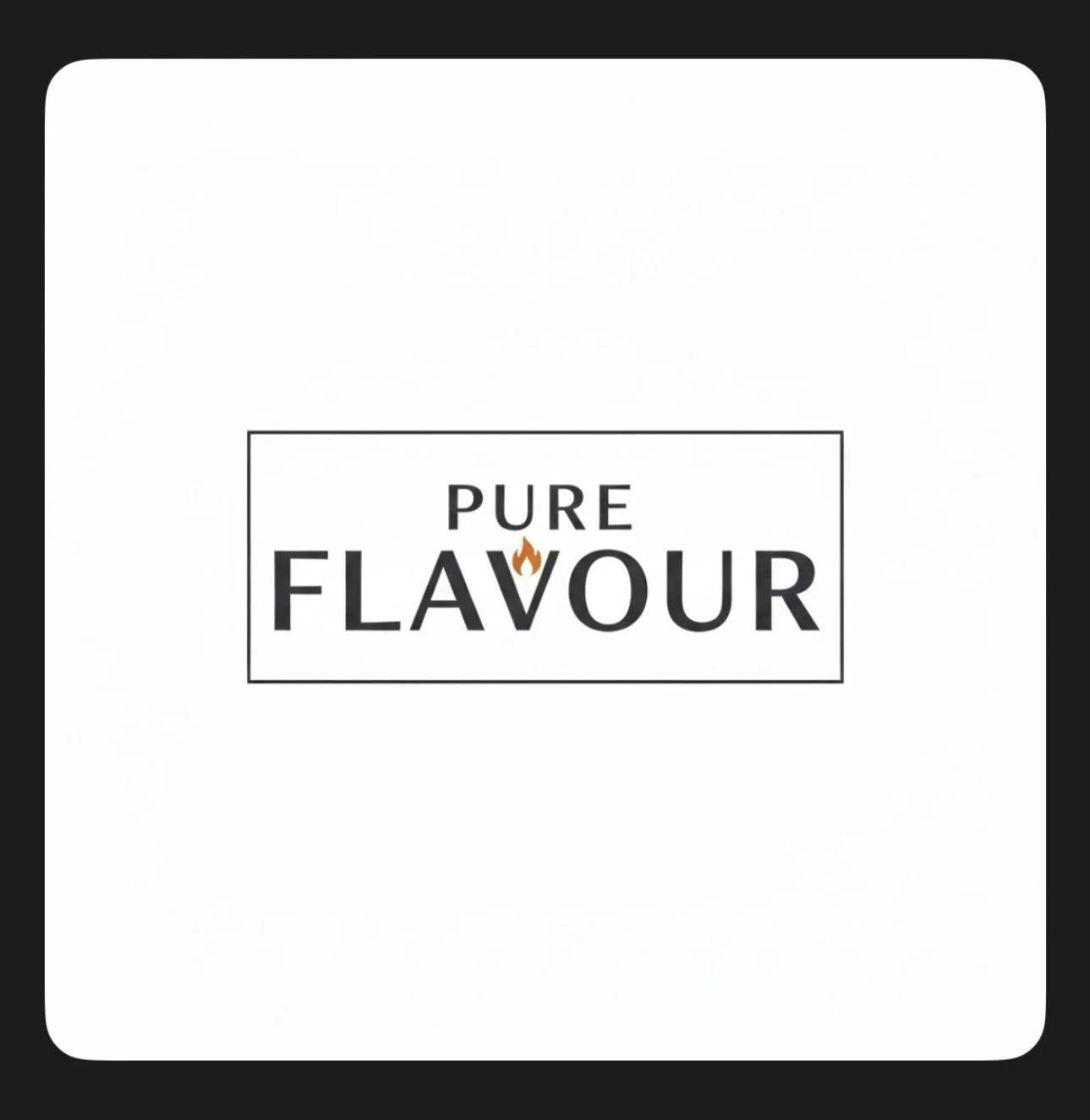 A white background with a black rectangular border around the words 'PURE FLAVOUR' in black letters, with a small flame icon replacing the letter 'V' in 'FLAVOUR'.