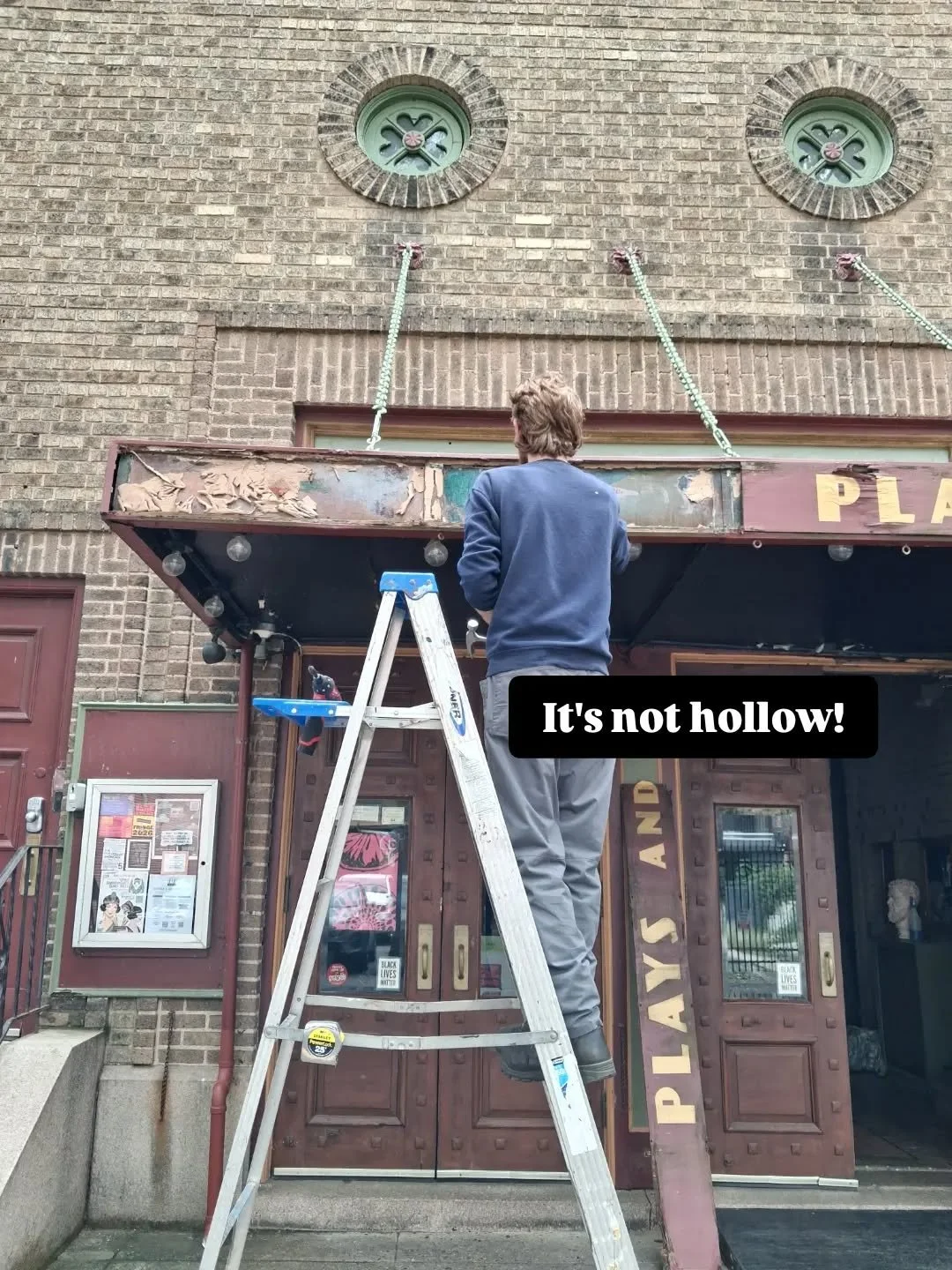 So... JD and I got up on a ladder and started exploring... 

The Marquee isn't hollow at all!! 

We're trying to raise $25k this season to  completely revamp this key part of our facade. (It def needs it - there's a freaking 🍄 growing in it!!)

We n