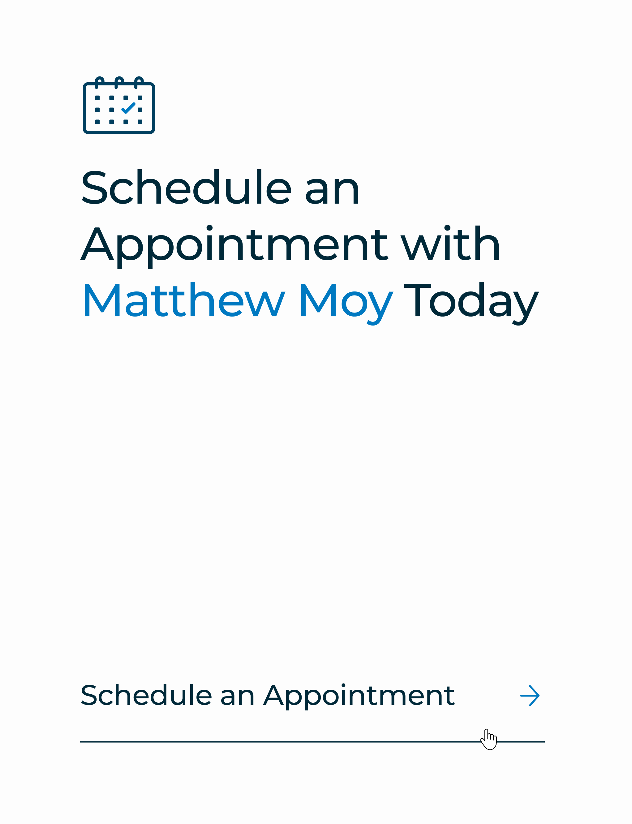 Screenshot of a webpage titled 'Schedule an Appointment with Matthew Moy Today' featuring a calendar icon, and a clickable arrow button to proceed.