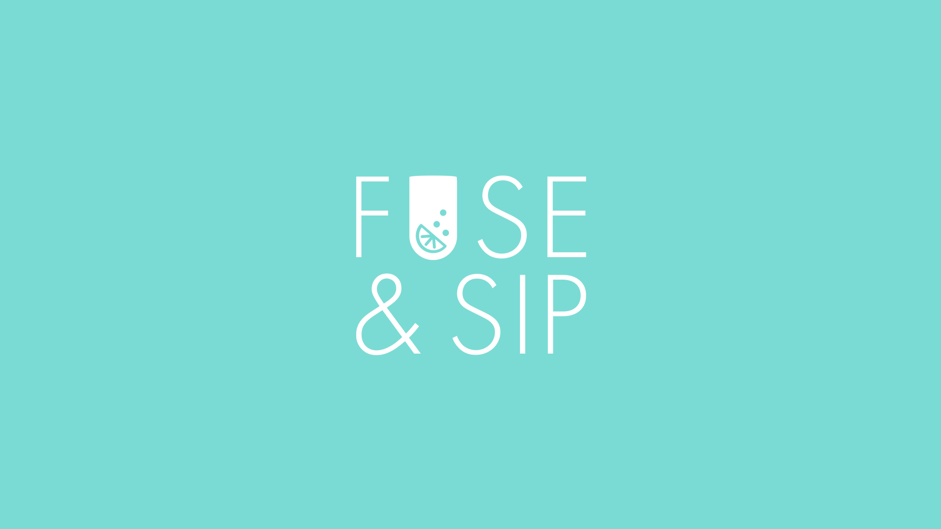 Fuse & Sip