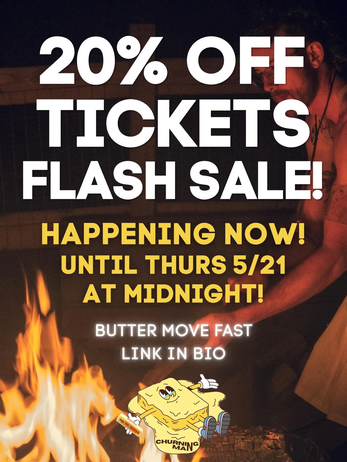 20% OFF FLASH SALE TO MARK ONE MONTH OUT FROM CHURNING MAN 4! Now until tomorrow (Thurs 5/21) at midnight, all general admission tickets are 20% off. GET YOUR TIX! Link in bio 🧈🎟️🧈🎟️🧈