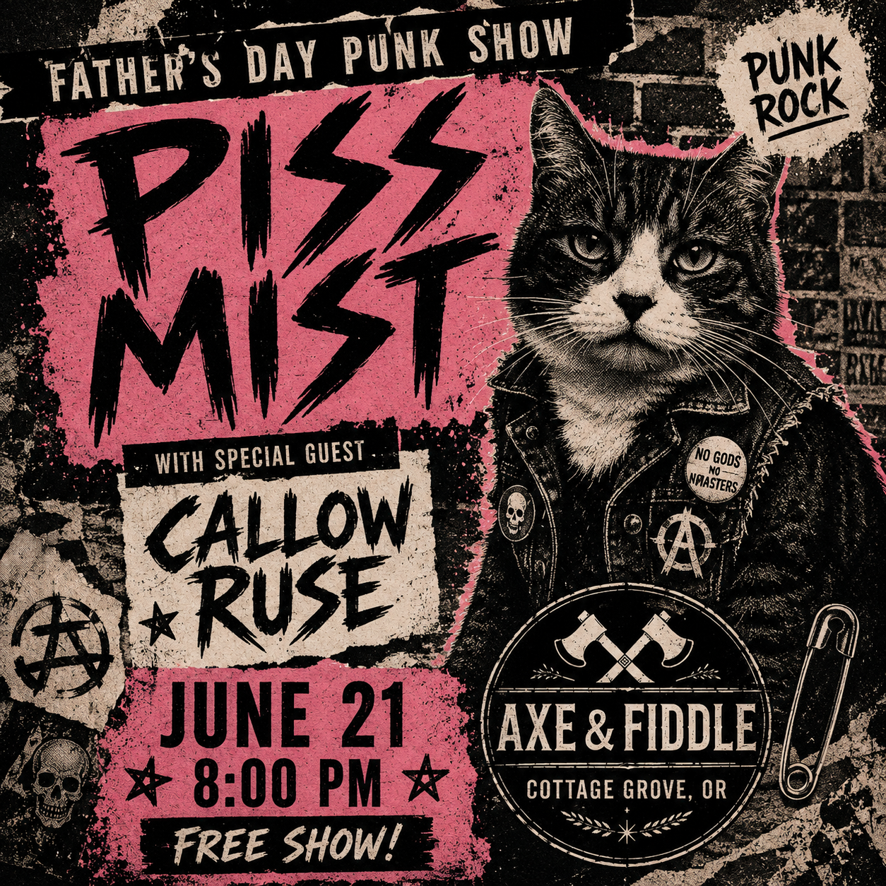 Father's Day Punk Show w/ Piss Mist & Callow Ruse