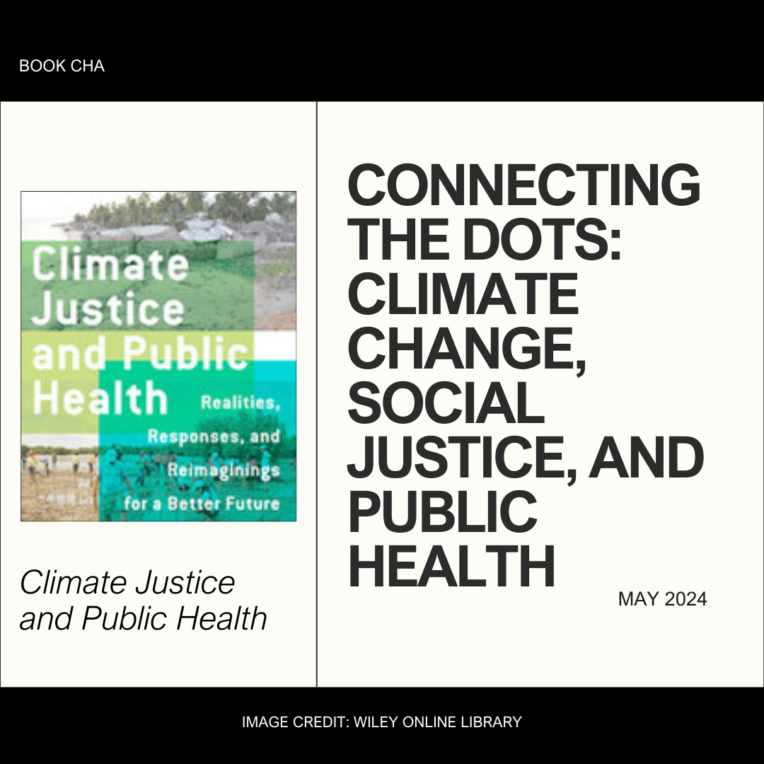 Title: Connecting the Dots: Climate Change, Social Justice, and Public Health
Image: Book cover