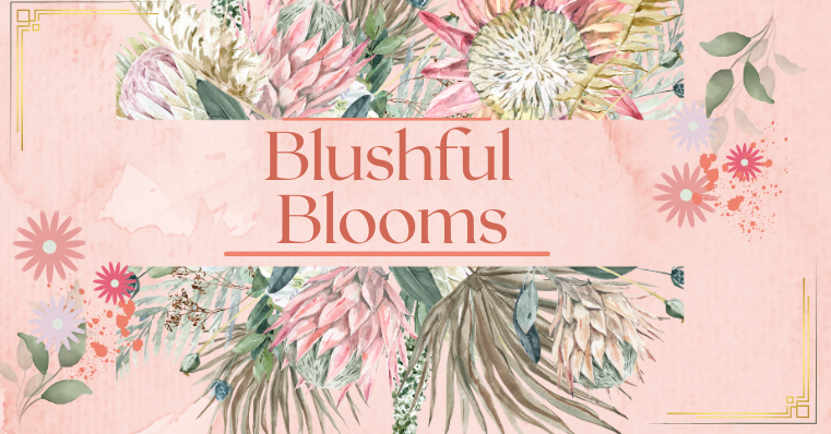 Blushful Blooms