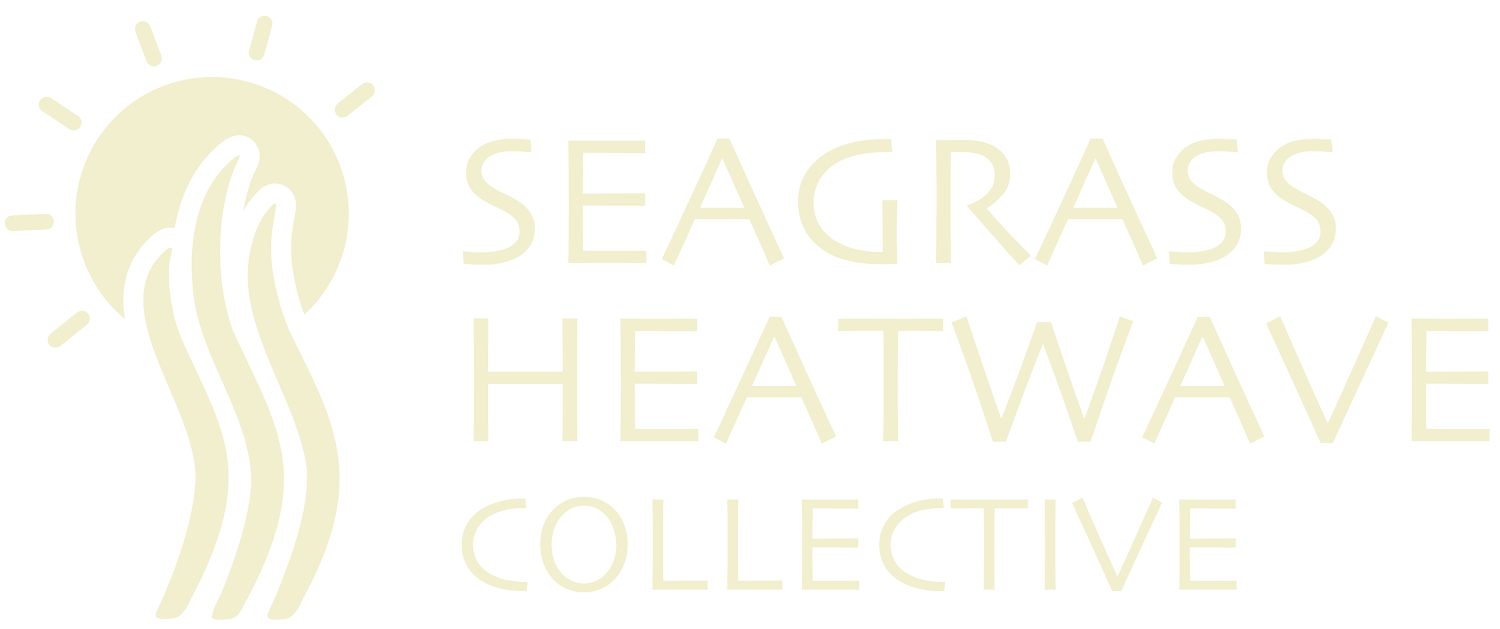 SEAGRASS HEATWAVE COLLECTIVE