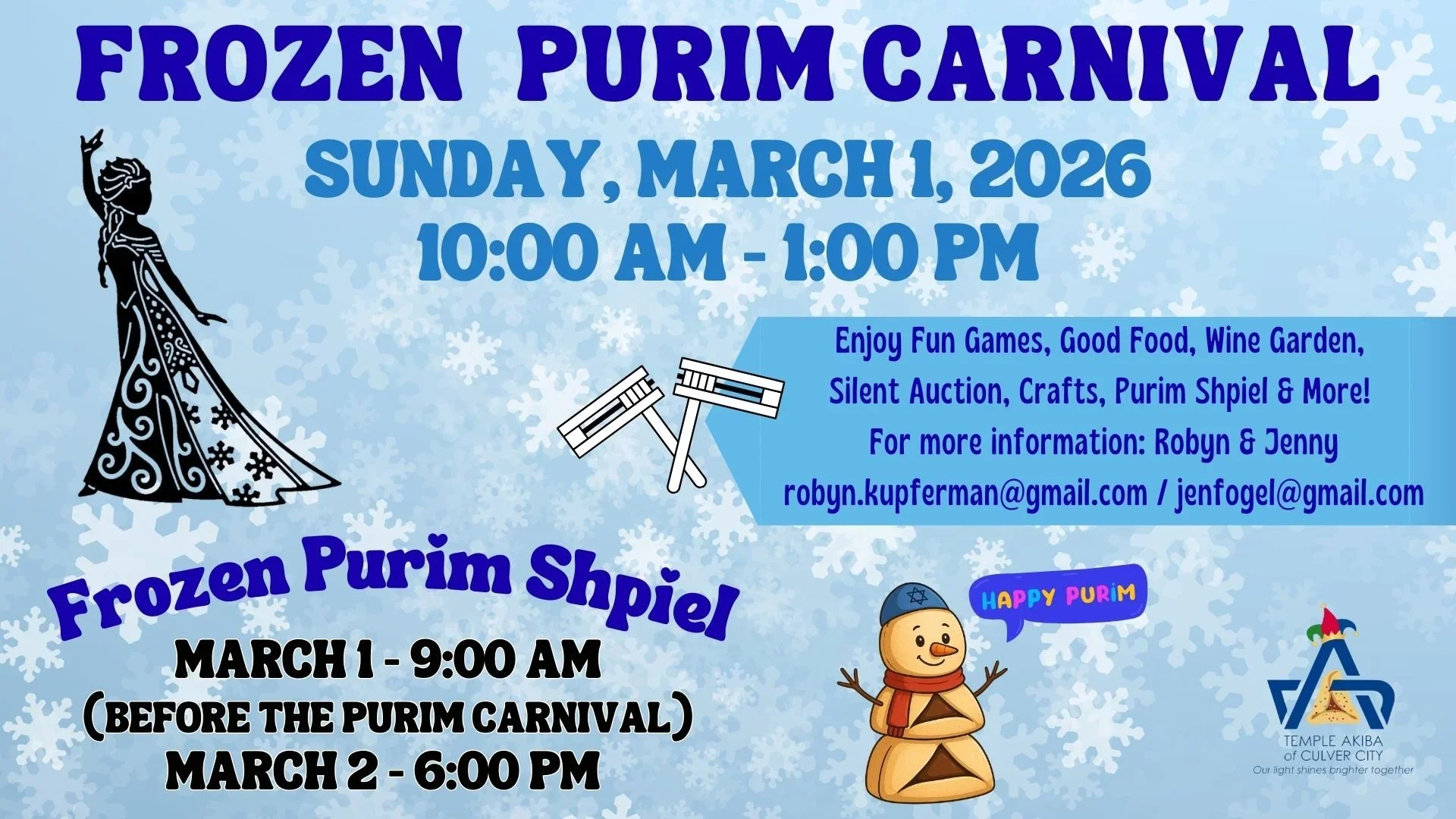 Flyer for Frozen Purim Carnival on March 1, 2026, from 10:00 AM to 1:00 PM. Features fun games, food, wine garden, silent auction, crafts, and Purim shpiel. Includes a reminder of the Frozen Purim Shpiel at 9:00 AM on March 1 and at 6:00 PM on March 2 before the carnival. Decorative snowflakes, a cartoon snowman saying 'Happy Purim,' a silhouette of a woman in a fancy dress, and a Star of David logo with a megaphone and the text 'Temple Akiba of Culver City'.