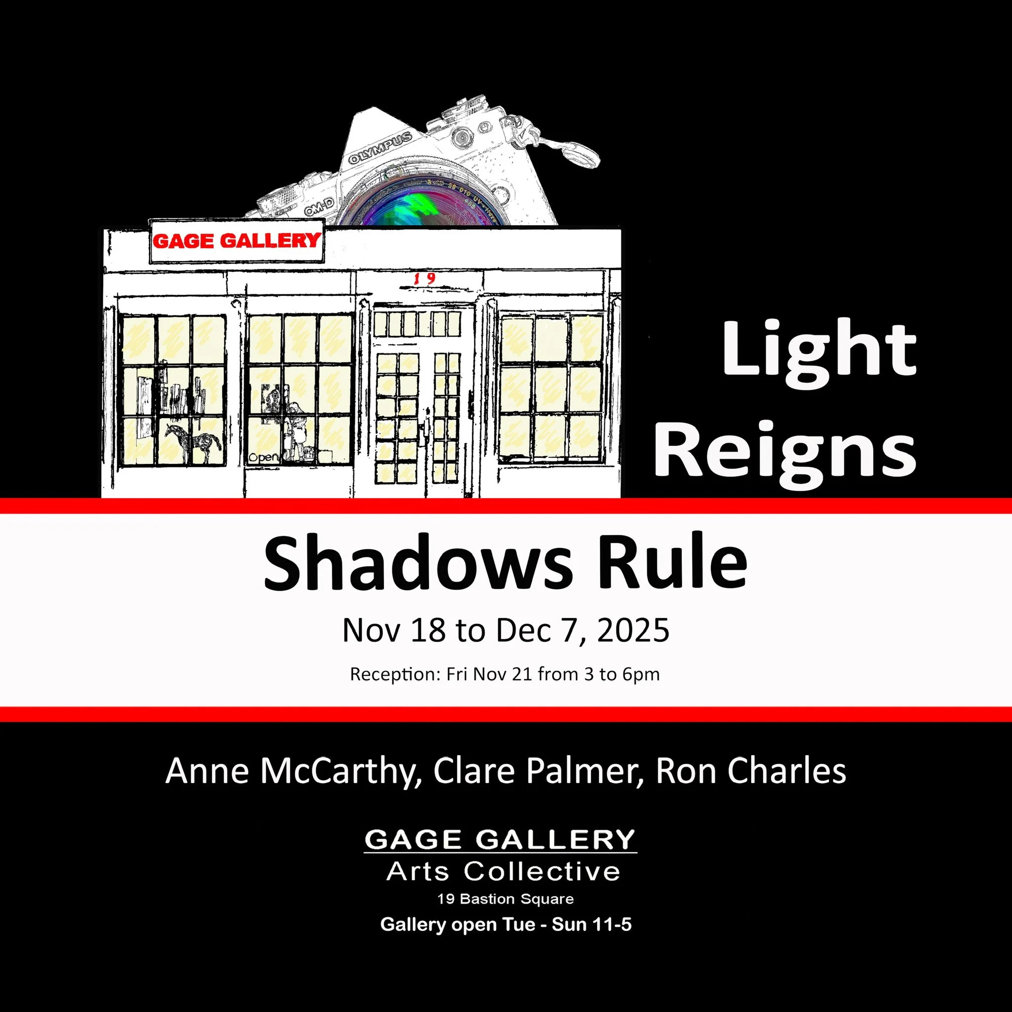 Promotional poster for an art exhibition titled "Shadows Rule: Light Reigns" at Gage Gallery Arts Collective, running from November 18 to December 7, 2025, with a reception on November 21 from 3 to 6 pm. The poster features an illustration of a gallery building with a camera on top and includes the names Anne McCarthy, Clare Palmer, and Ron Charles as artists.