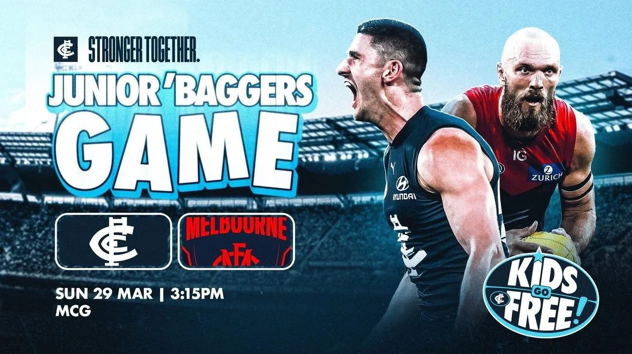 Round 3 named Carlton's Junior 'Baggers Game!!

Carlton's Junior 'Baggers&rsquo; Game is on this Sunday 29 March at the MCG, and there's never been a better time to bring the family down to the footy. Kids aged 14 and under can attend for free.

It's