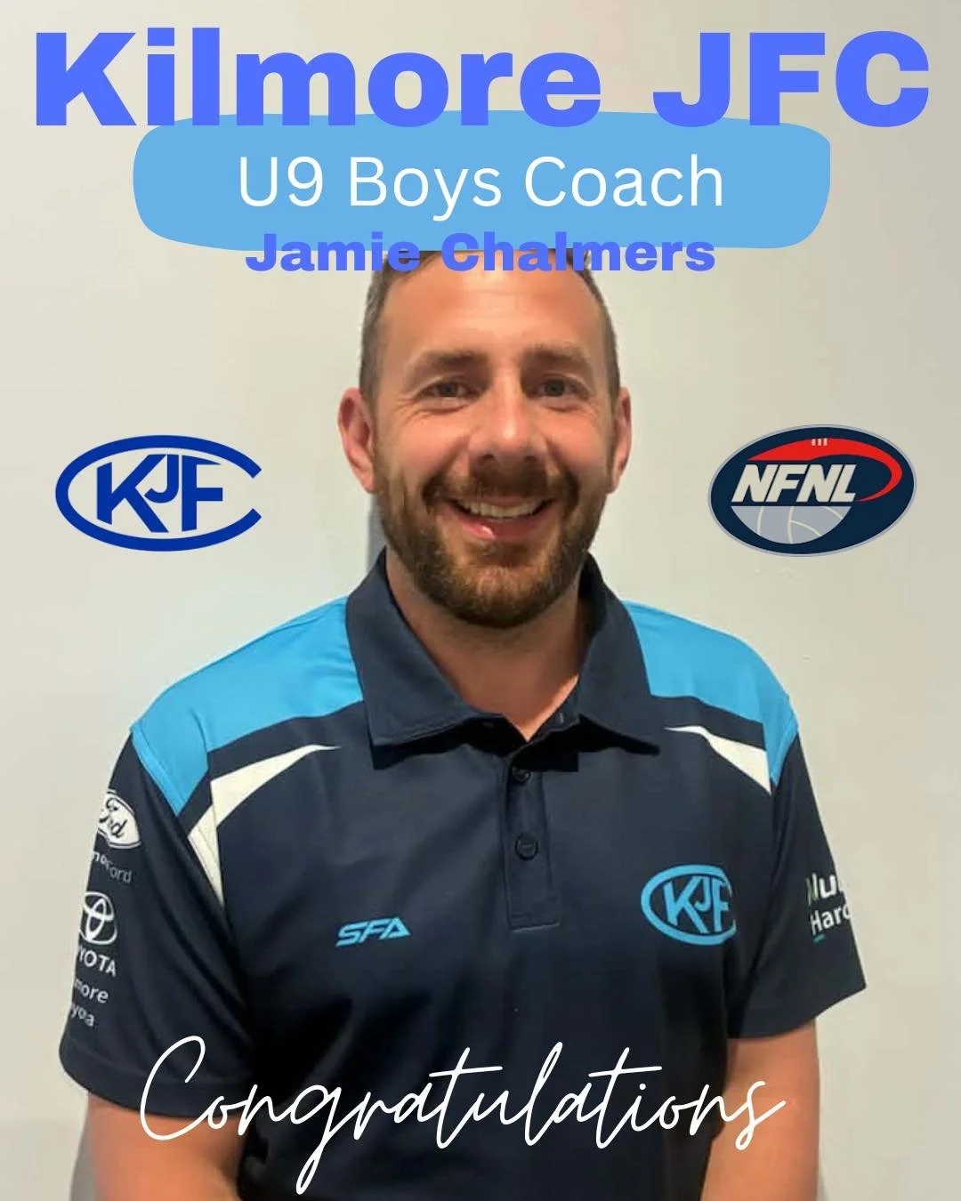 A man in a blue and black sports polo shirt with logos, smiling at the camera, with text and logos indicating he is Jamie Chalmers, U9 Boys Coach for Kilmore JFC, with a 'Congratulations' message.