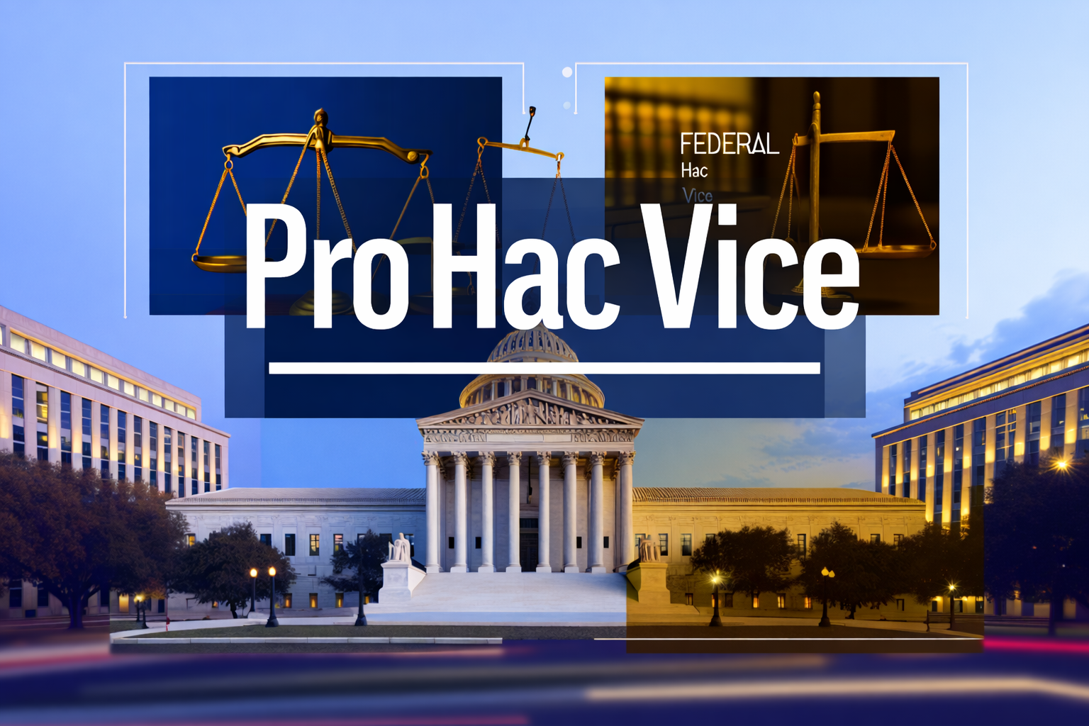 Pro Hac Vice Admission in DC Federal Court: Essential Guide for Out-of-State Attorneys in 2025