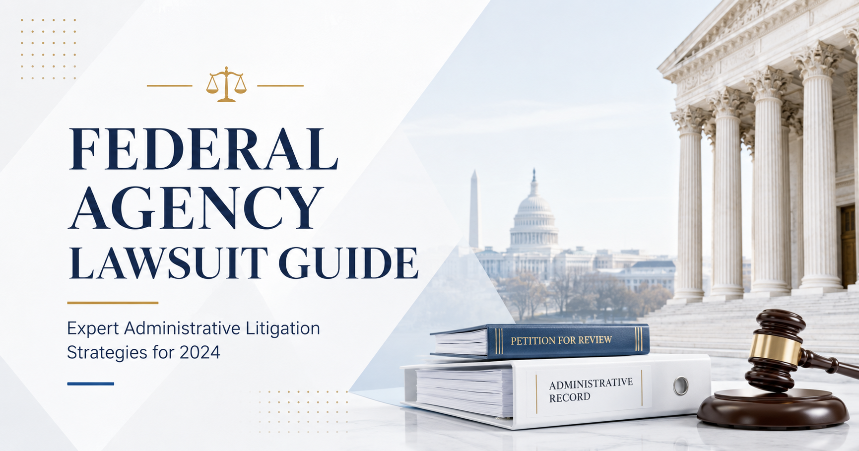 Federal Agency Lawsuit Guide: How to Challenge Government Agency Actions in 2024
